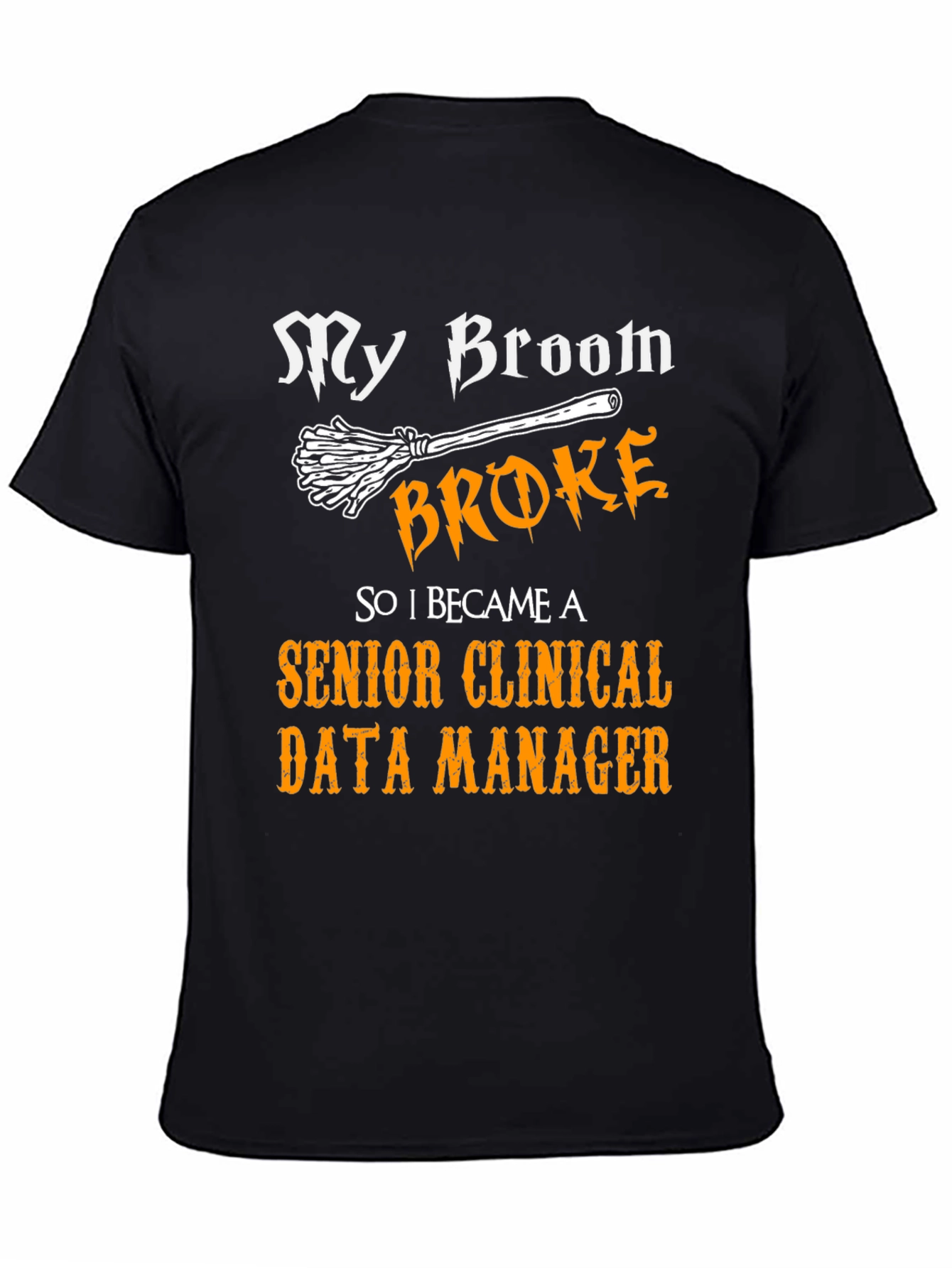Senior Clinical Data Manager T-Shirt