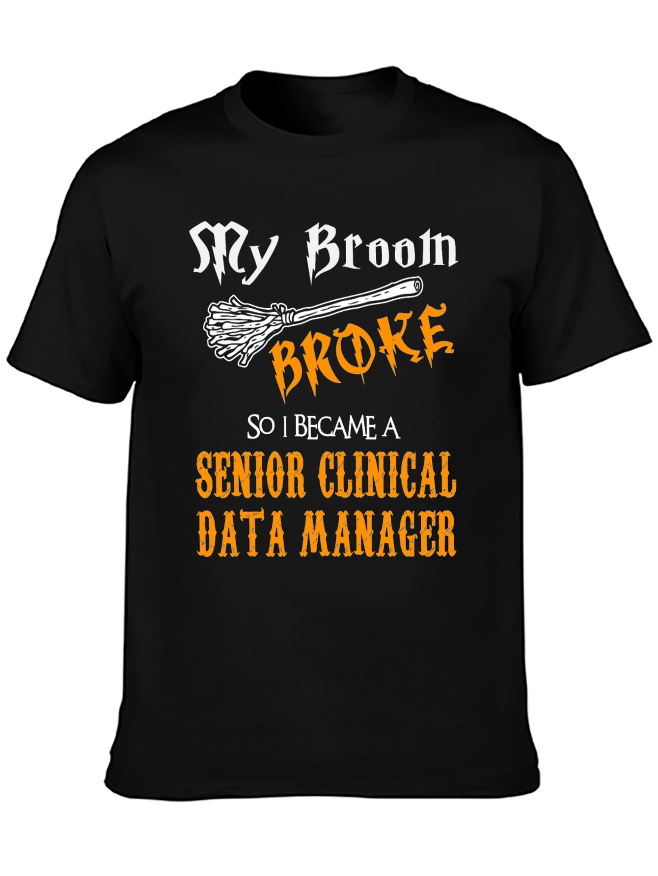 Senior Clinical Data Manager T-Shirt