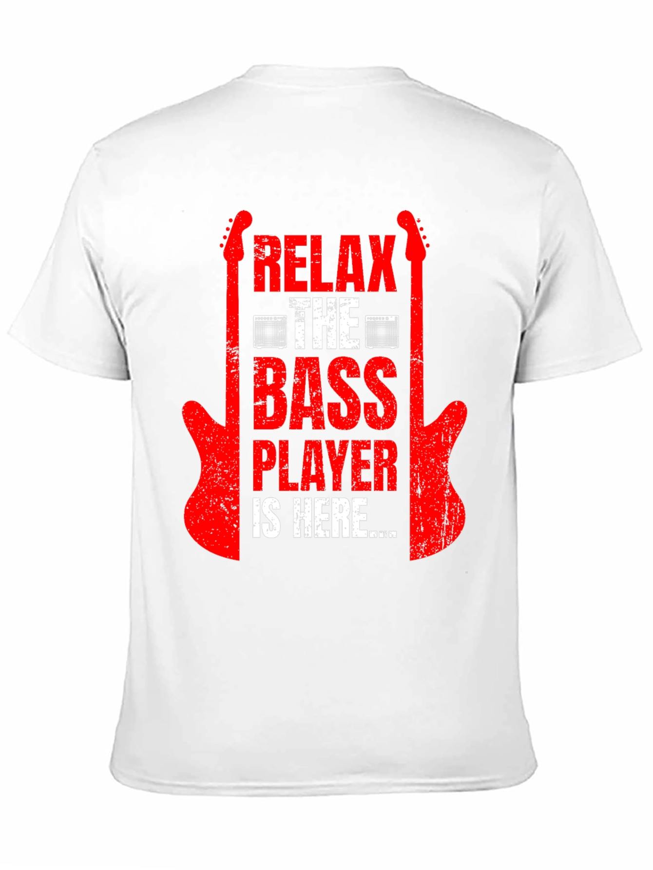 Relax The Bass Player Is Here T-Shirt