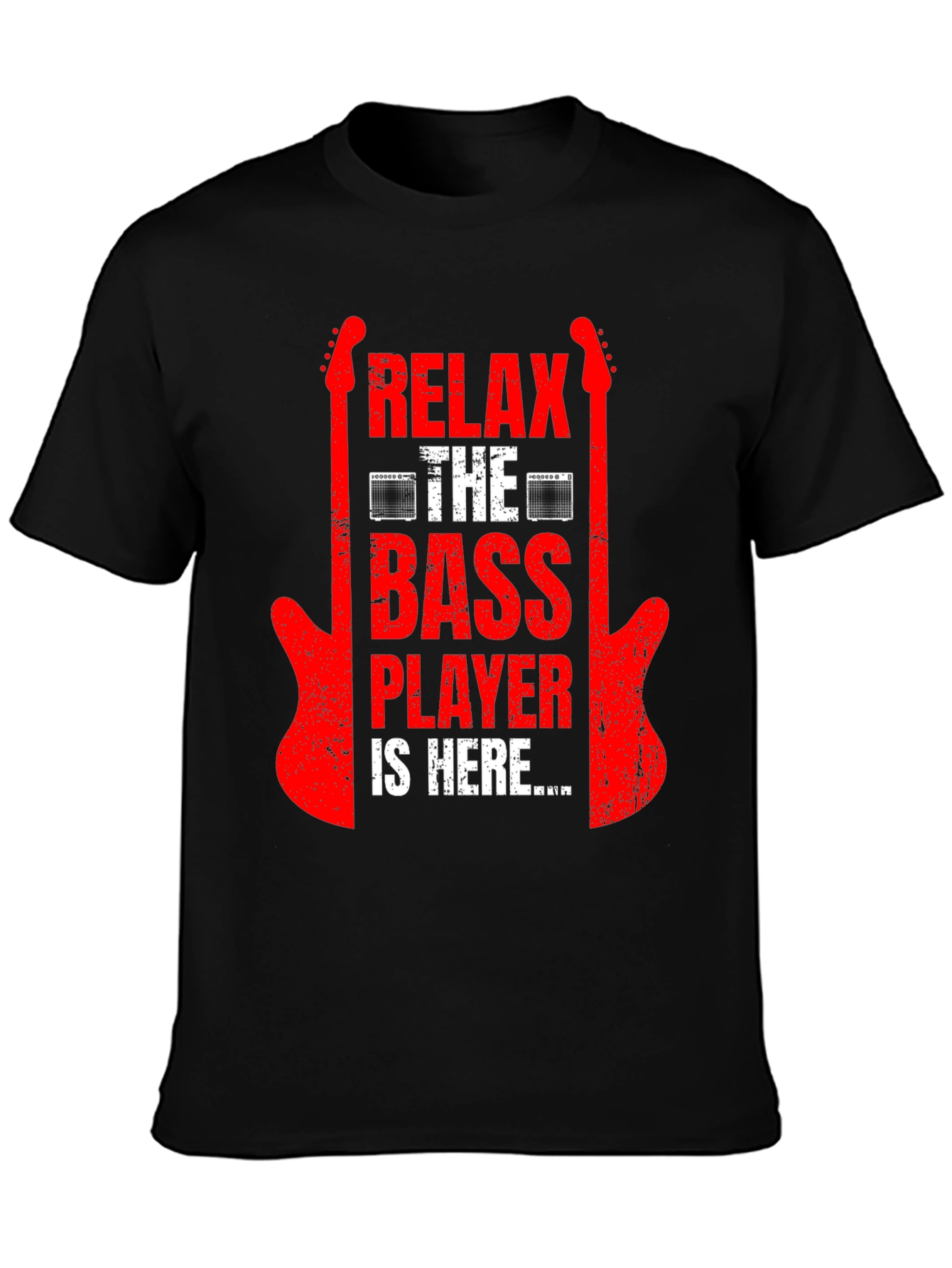 Relax The Bass Player Is Here T-Shirt
