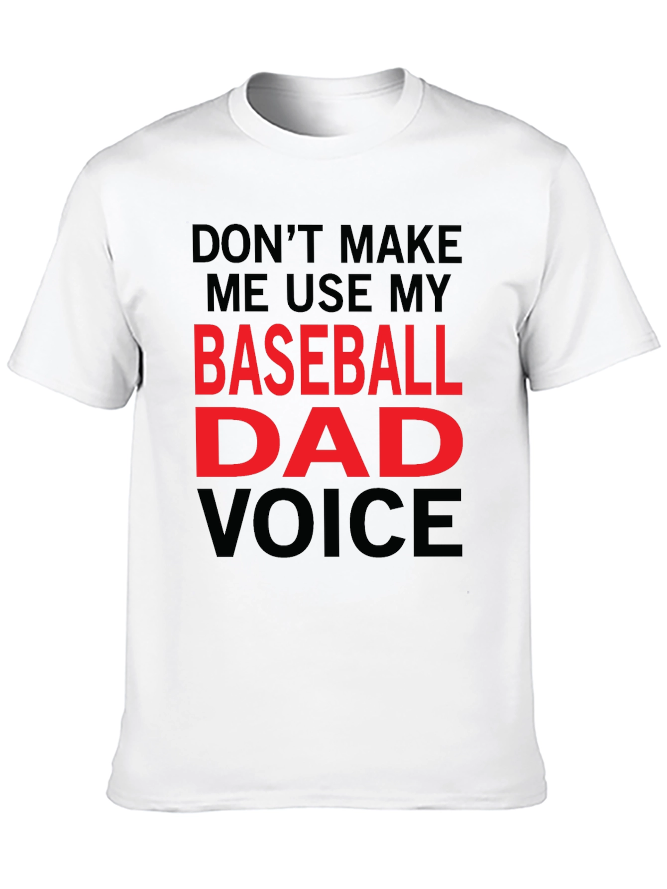 Baseball Dad Voice T-Shirt - Funny Dad Gift