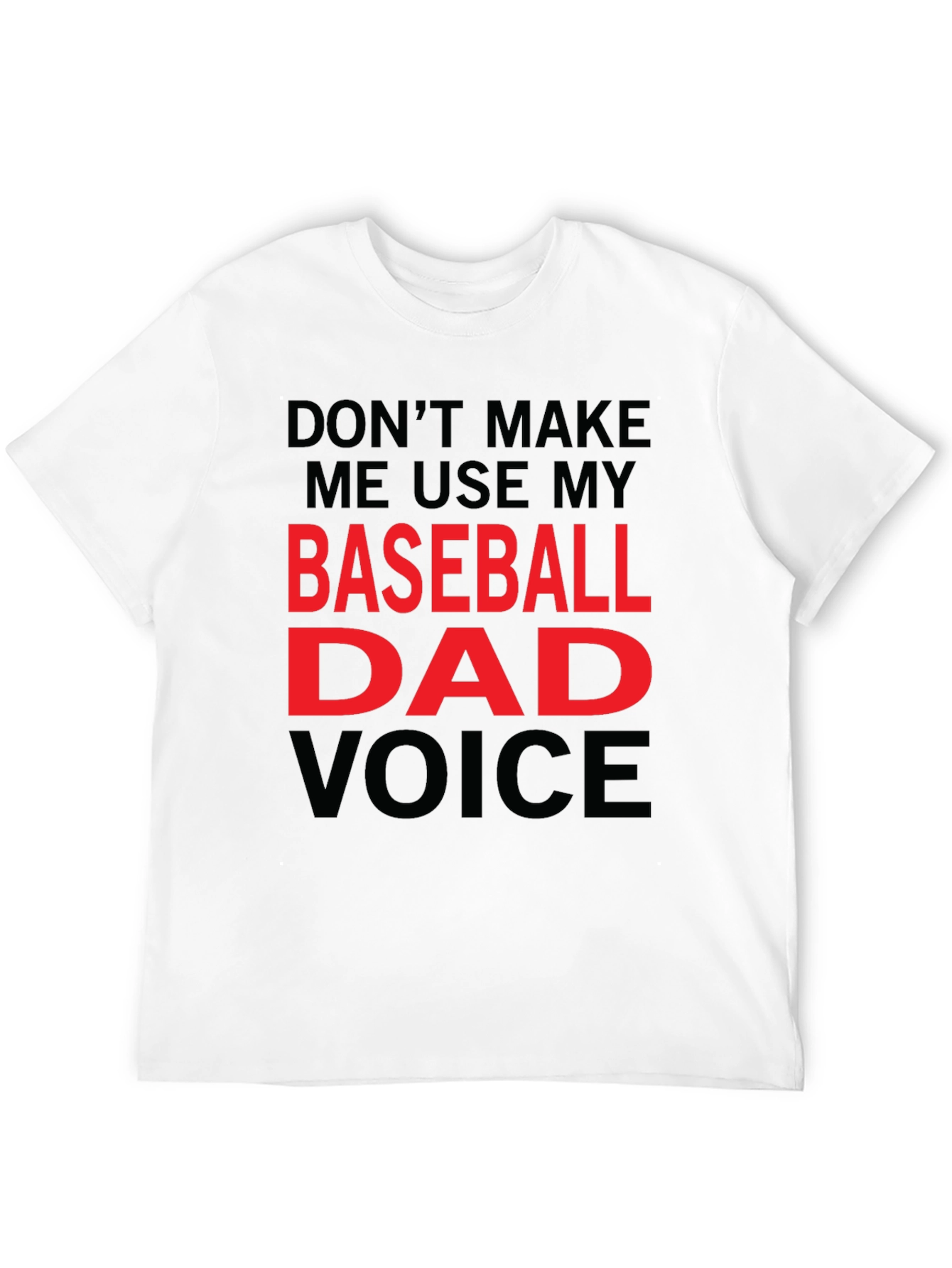 Baseball Dad Voice T-Shirt - Funny Dad Gift