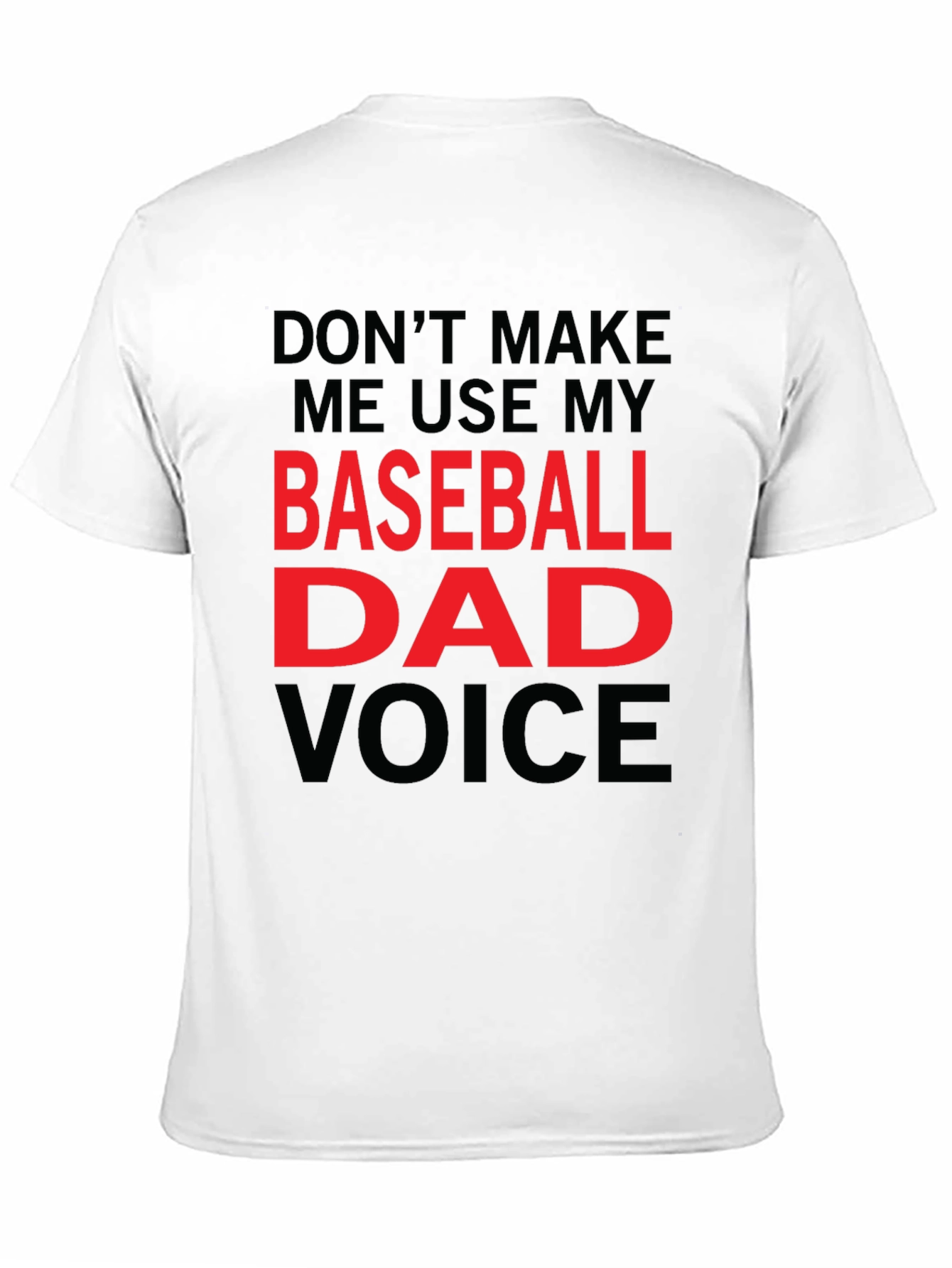 Baseball Dad Voice T-Shirt - Funny Dad Gift