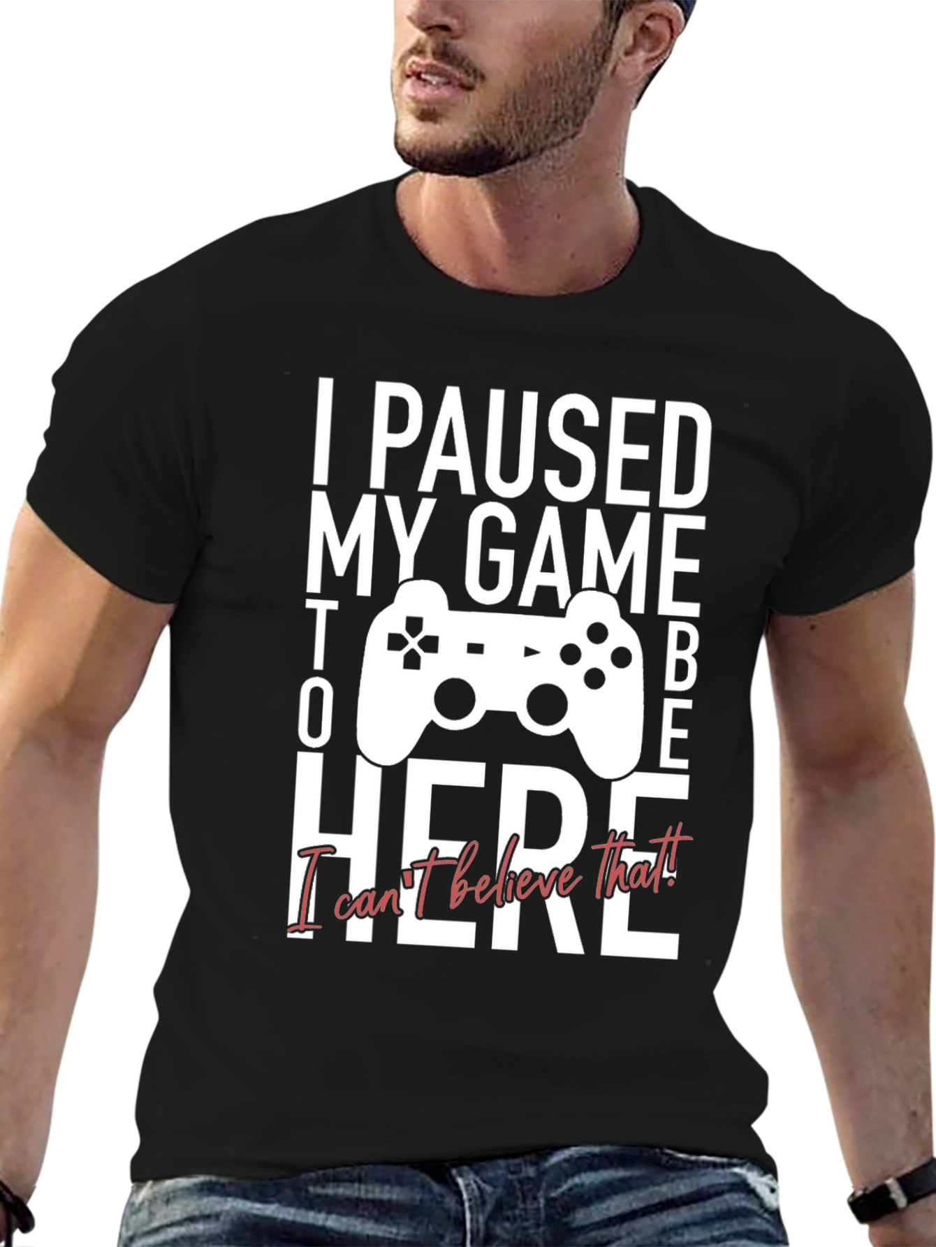 I Paused My Game to Be Here Graphic Tee
