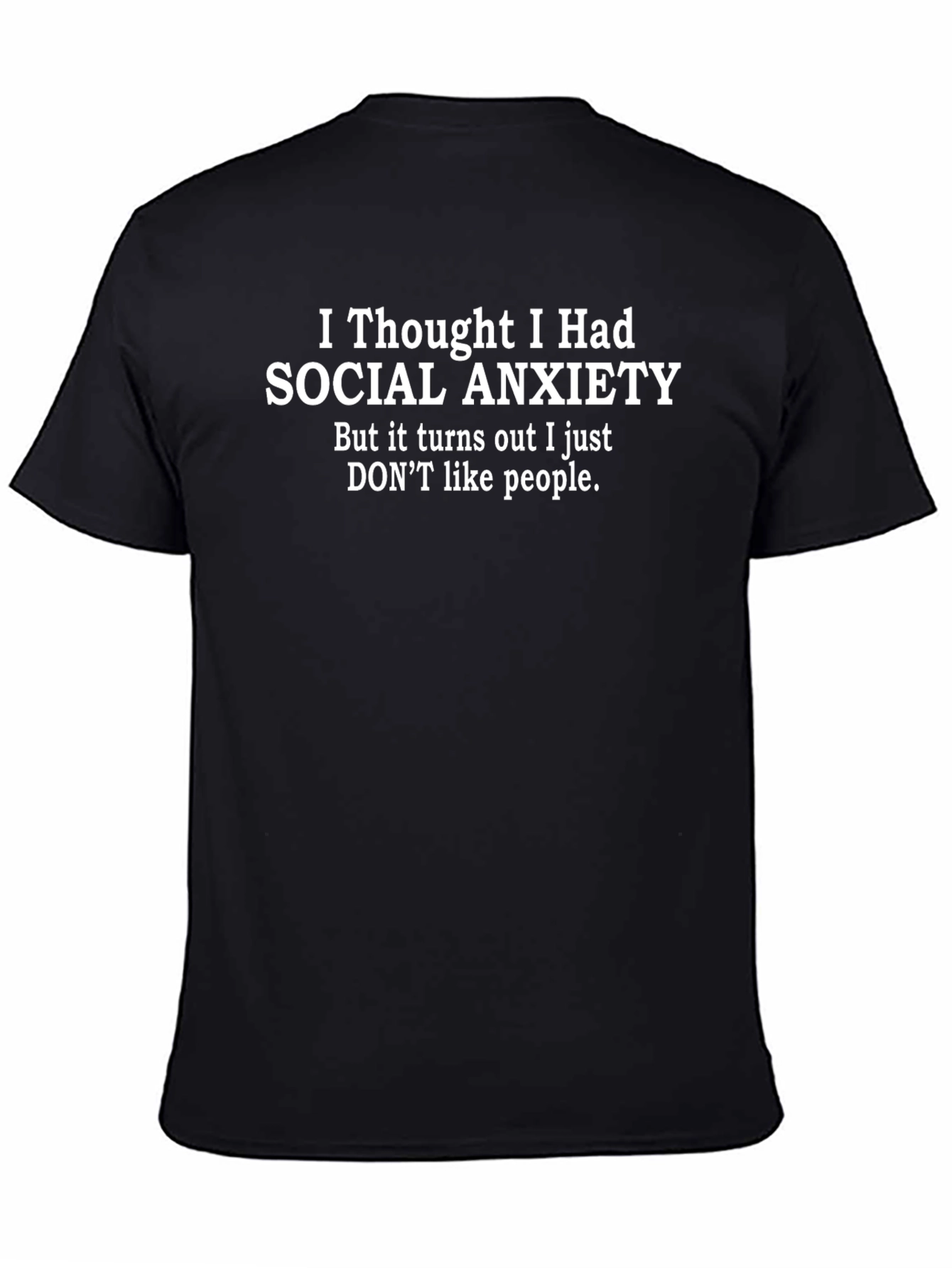 Social Anxiety T-Shirt - Funny Sarcastic Tee