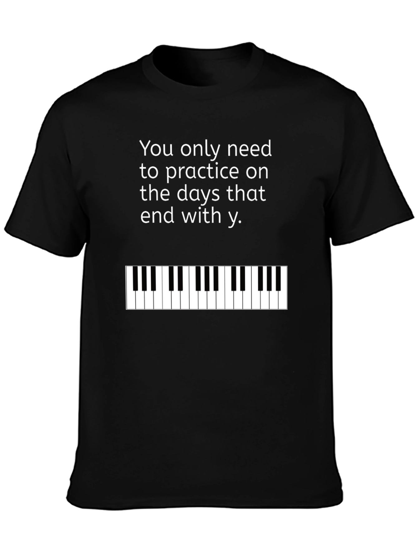 Practice Piano T-Shirt