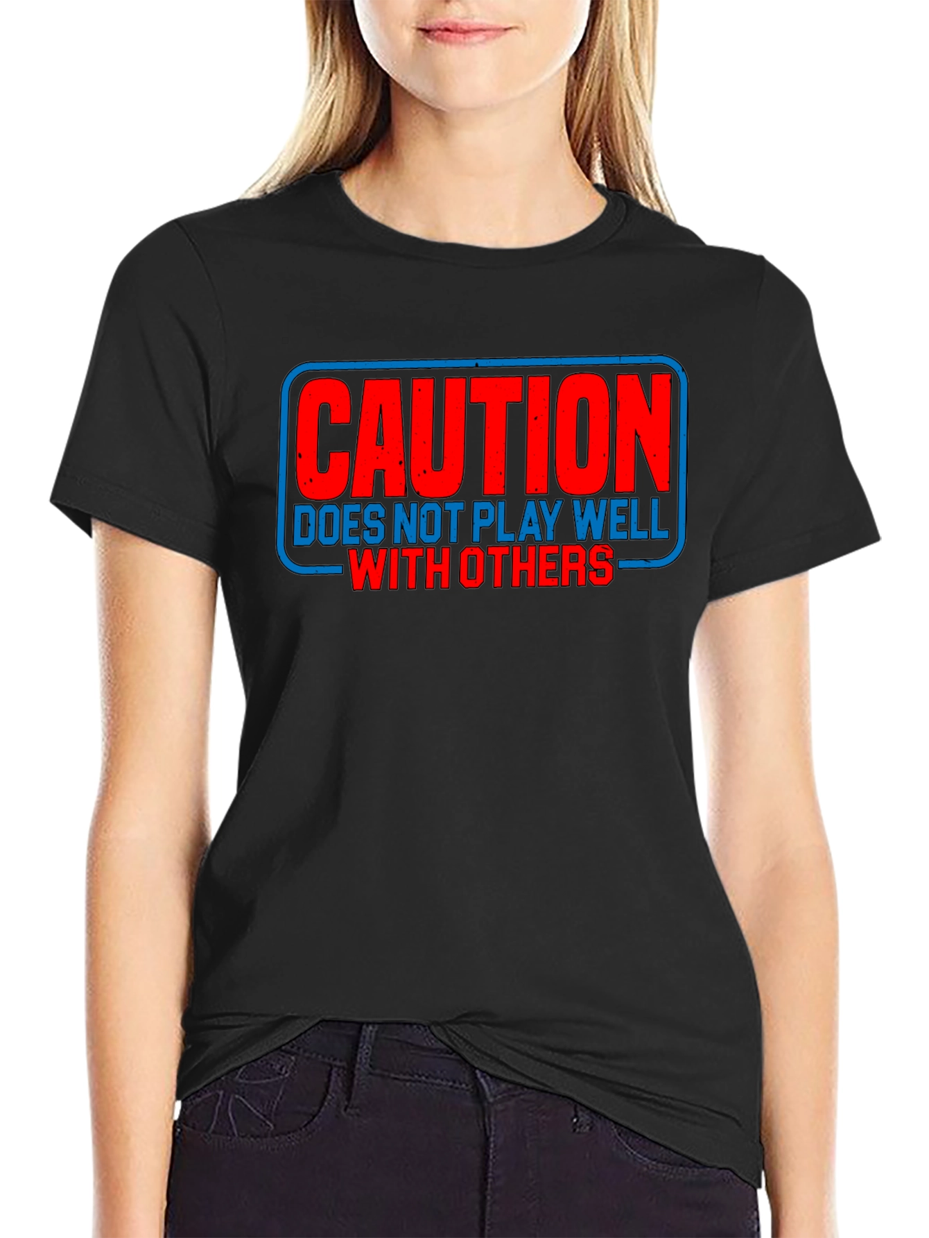 Caution: Does Not Play Well With Others T-Shirt