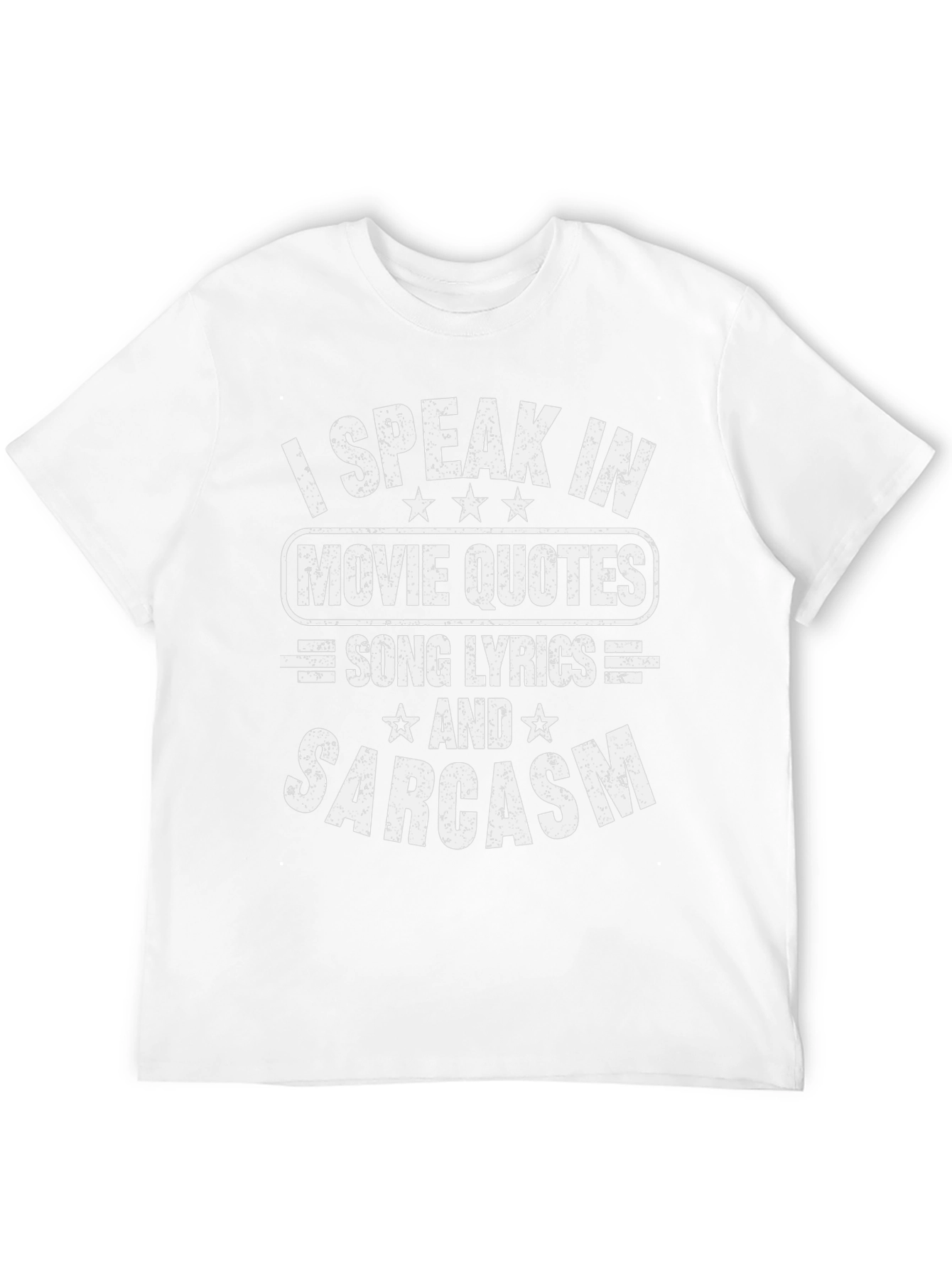 Movie Quotes Song Lyrics & Sarcasm T-Shirt