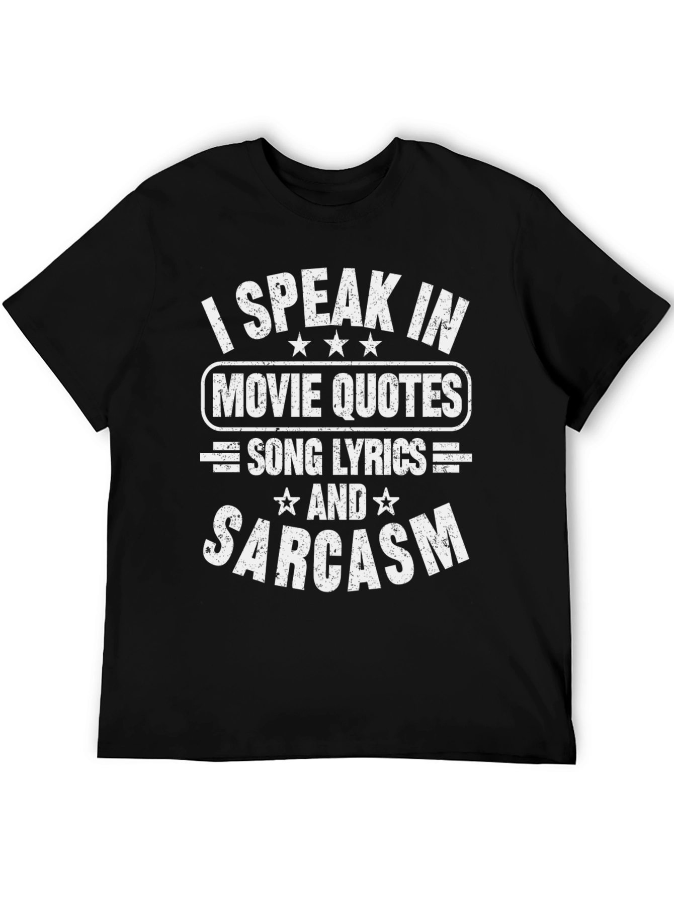Movie Quotes Song Lyrics & Sarcasm T-Shirt