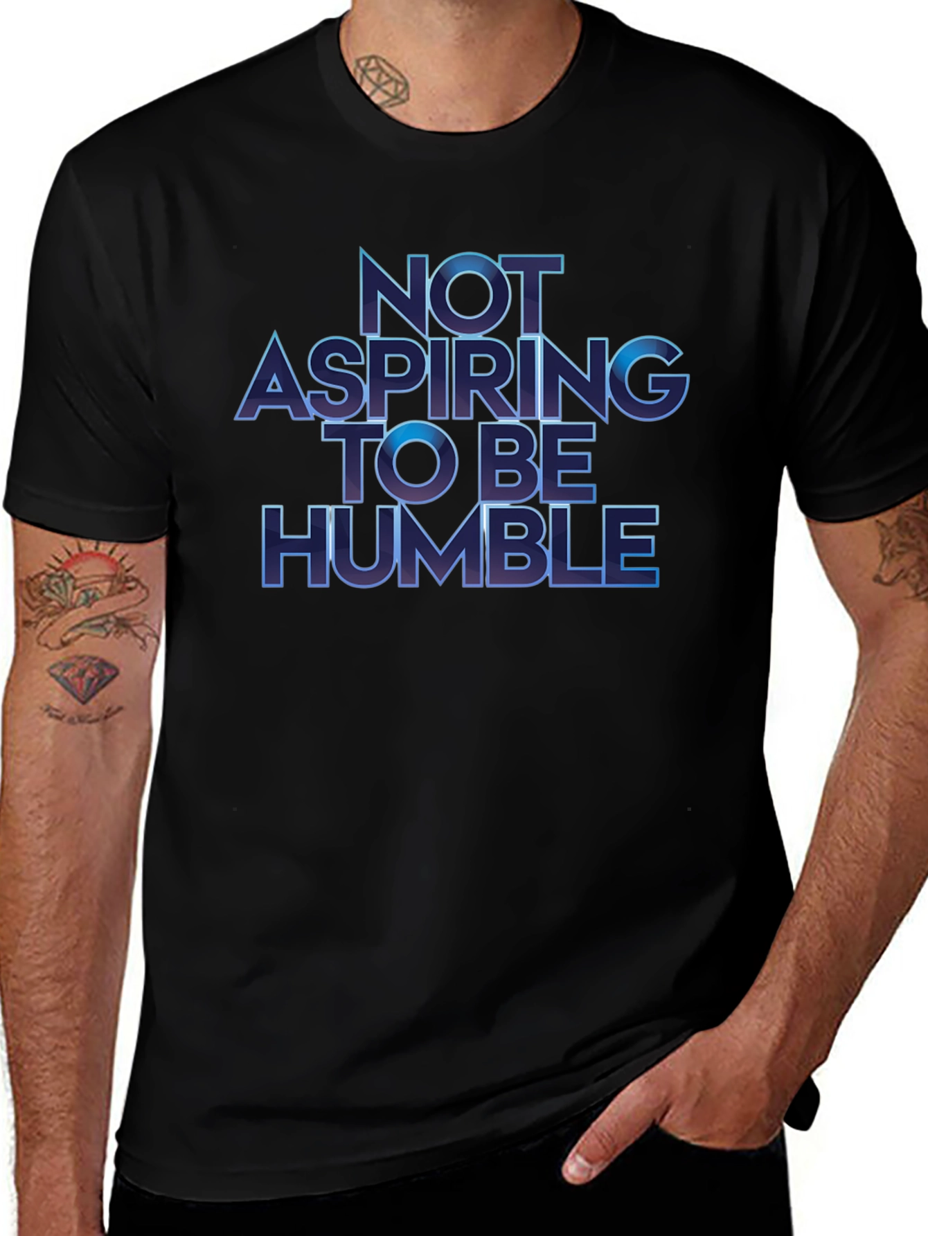 Not Aspiring To Be Humble T-Shirt