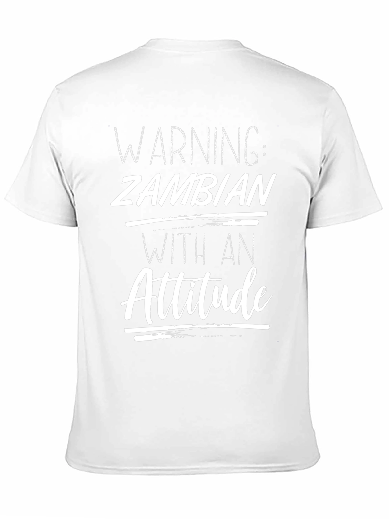 Warning: Zambian With an Attitude T-Shirt