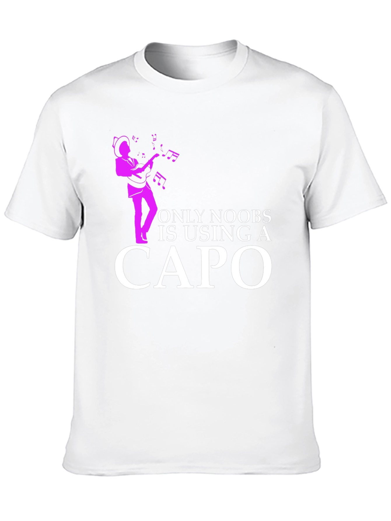 Funny Musician T-Shirt - Only Noobs Use A Capo