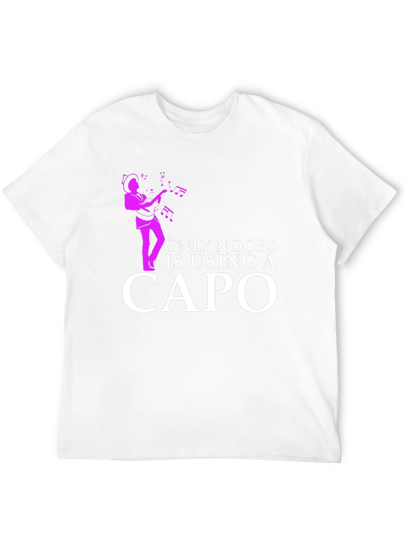 Funny Musician T-Shirt - Only Noobs Use A Capo