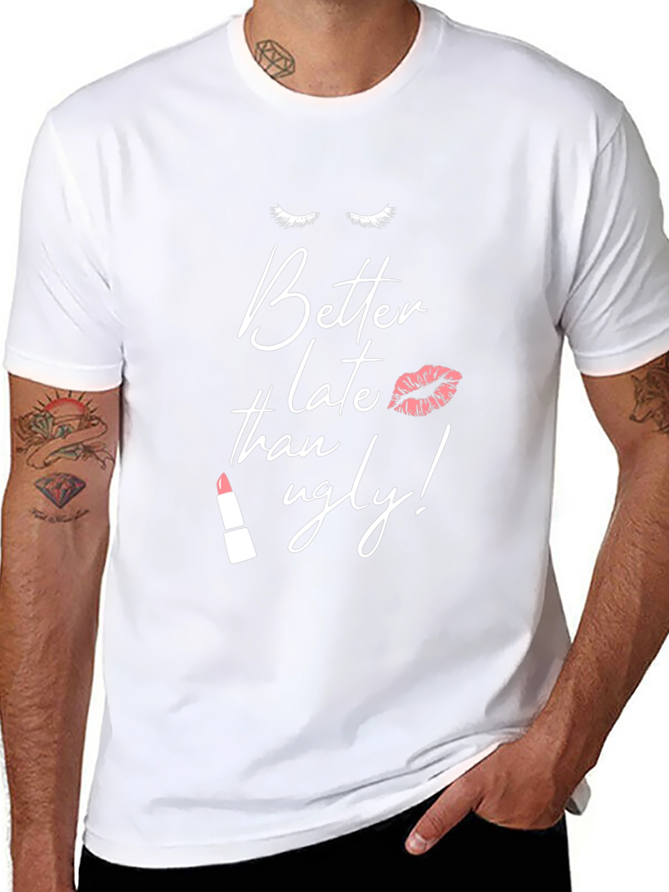 Better Late Than Ugly Graphic Tee