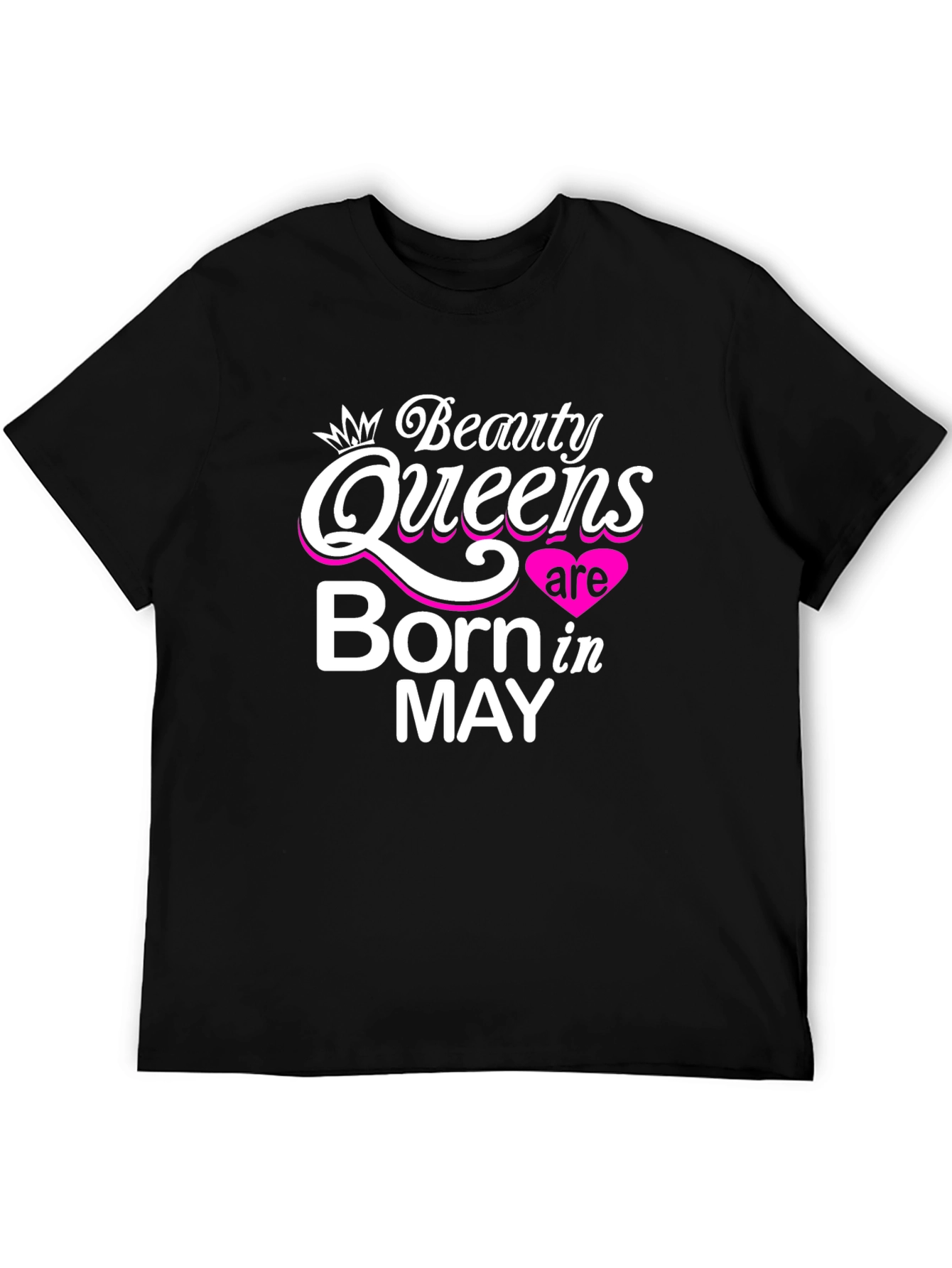 Beauty Queens Born in May - Black T-Shirt