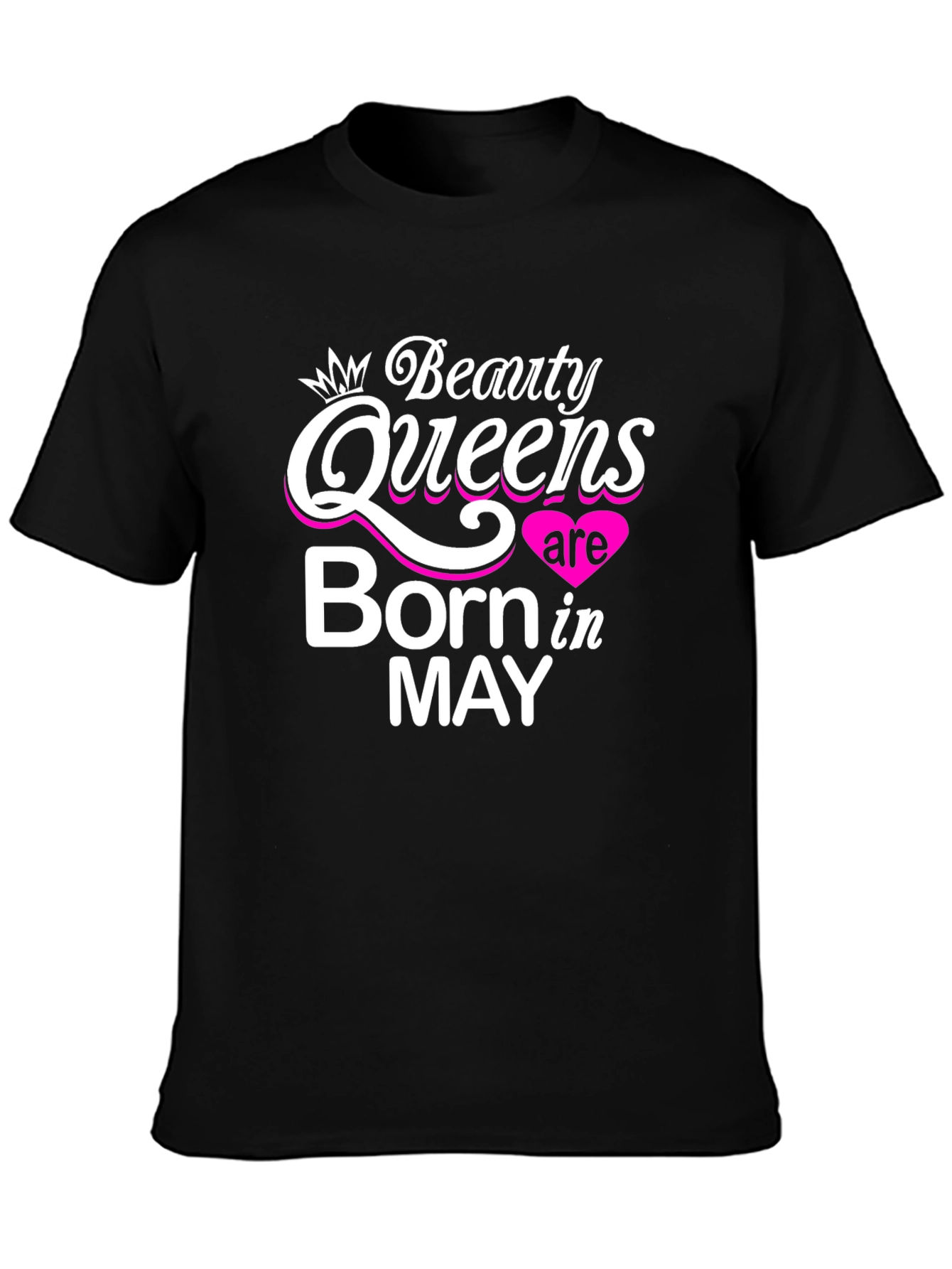 Beauty Queens Born in May - Black T-Shirt