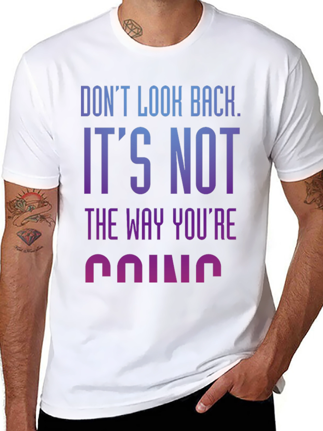 Motivational Tee: Dont Look Back Graphic T-Shirt