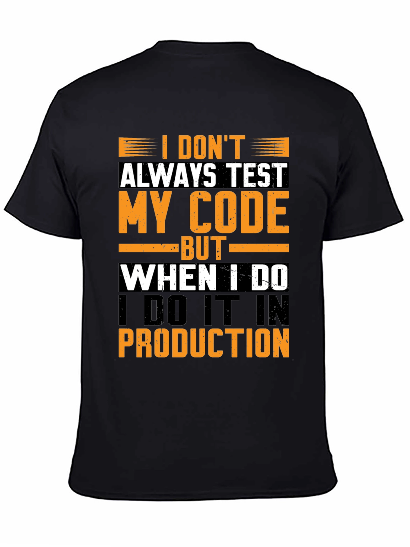 Funny Programmer T-Shirt: Test in Production