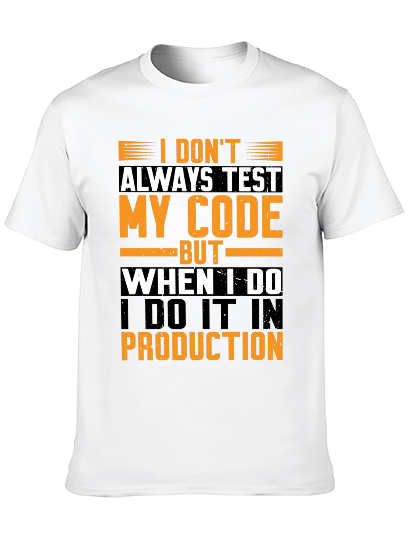Funny Programmer T-Shirt: Test in Production