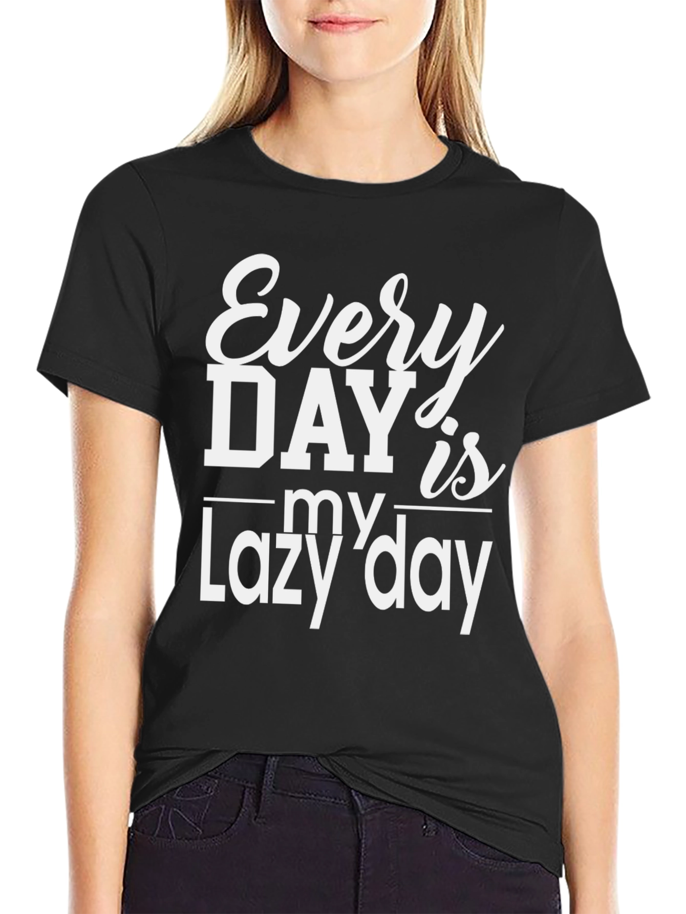 Every Day is My Lazy Day Black T-Shirt