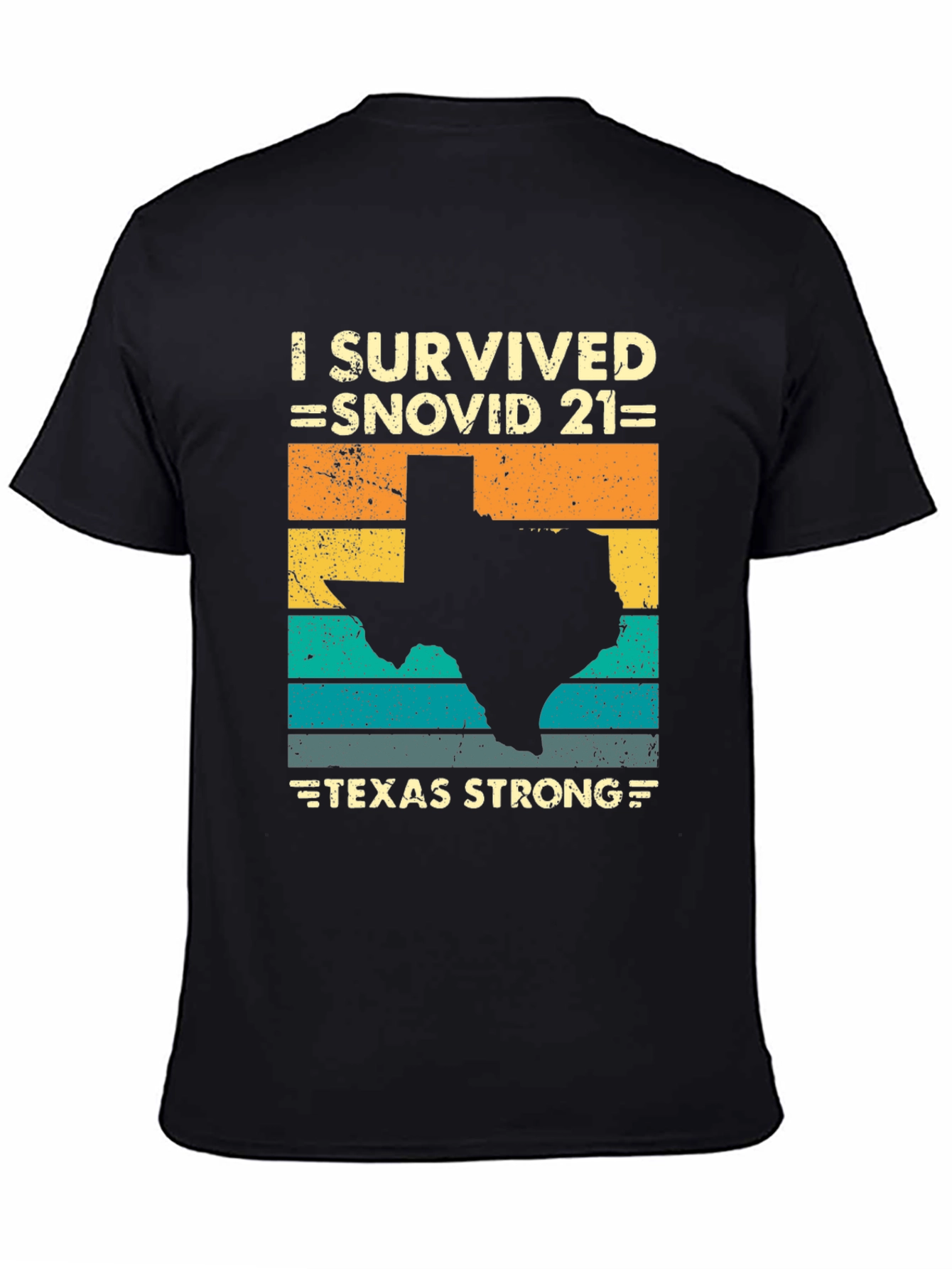 I Survived Snovid 21 Texas Strong T-Shirt