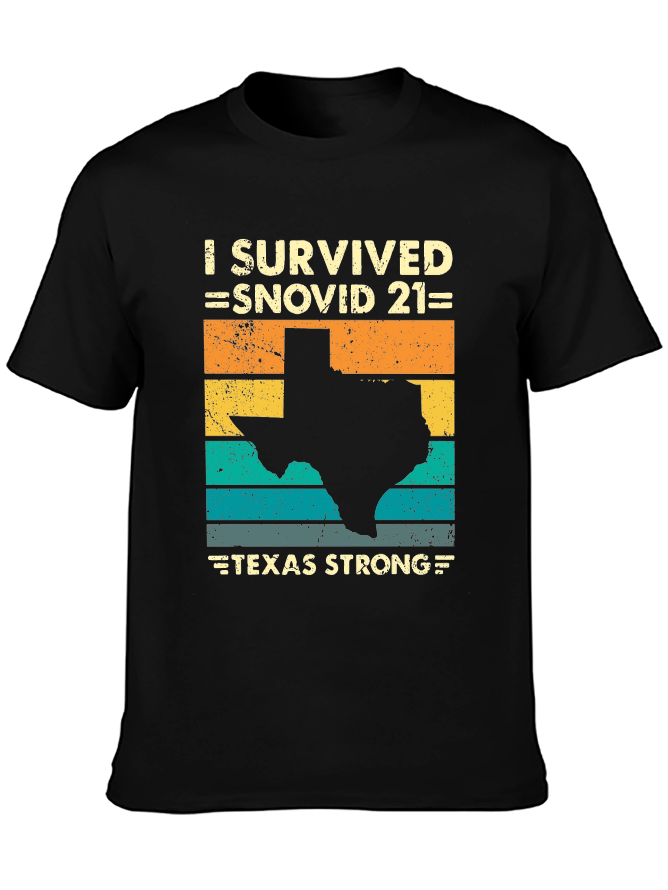 I Survived Snovid 21 Texas Strong T-Shirt