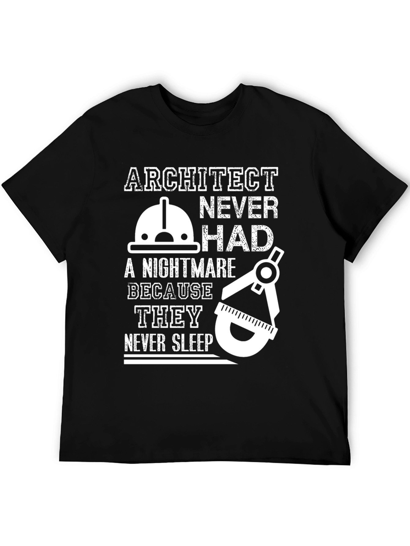 Architect Never Sleep T-Shirt