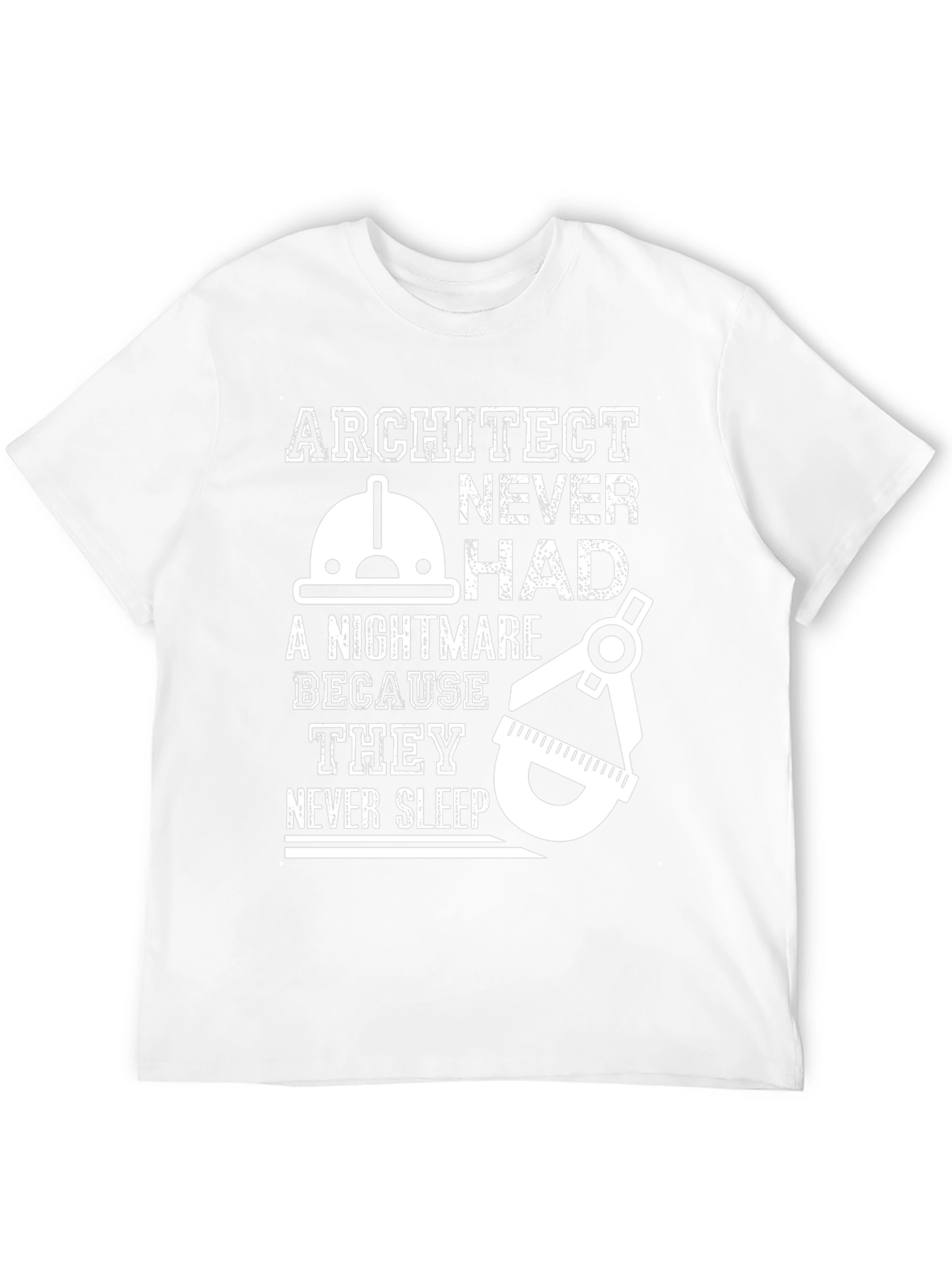 Architect Never Sleep T-Shirt