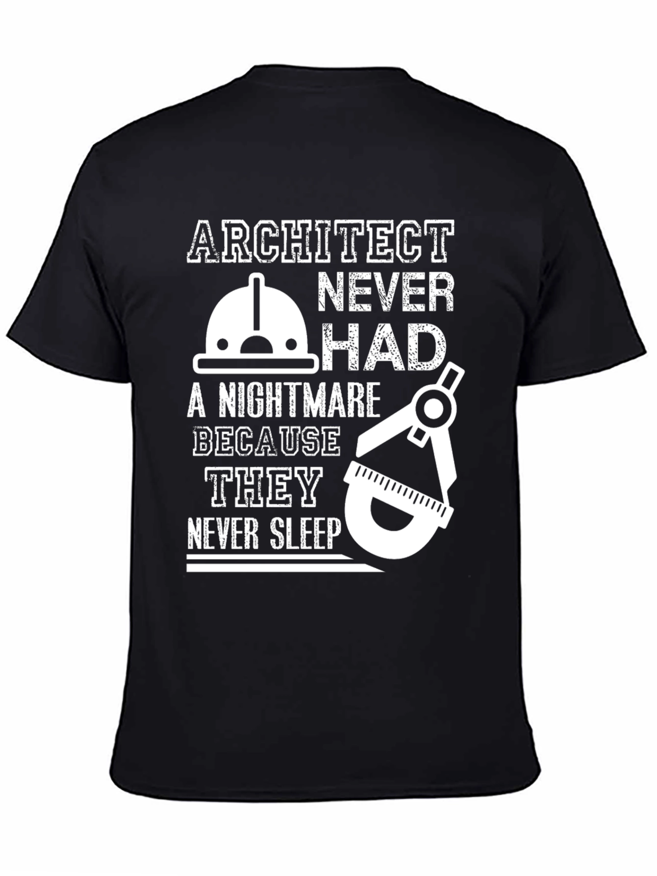 Architect Never Sleep T-Shirt