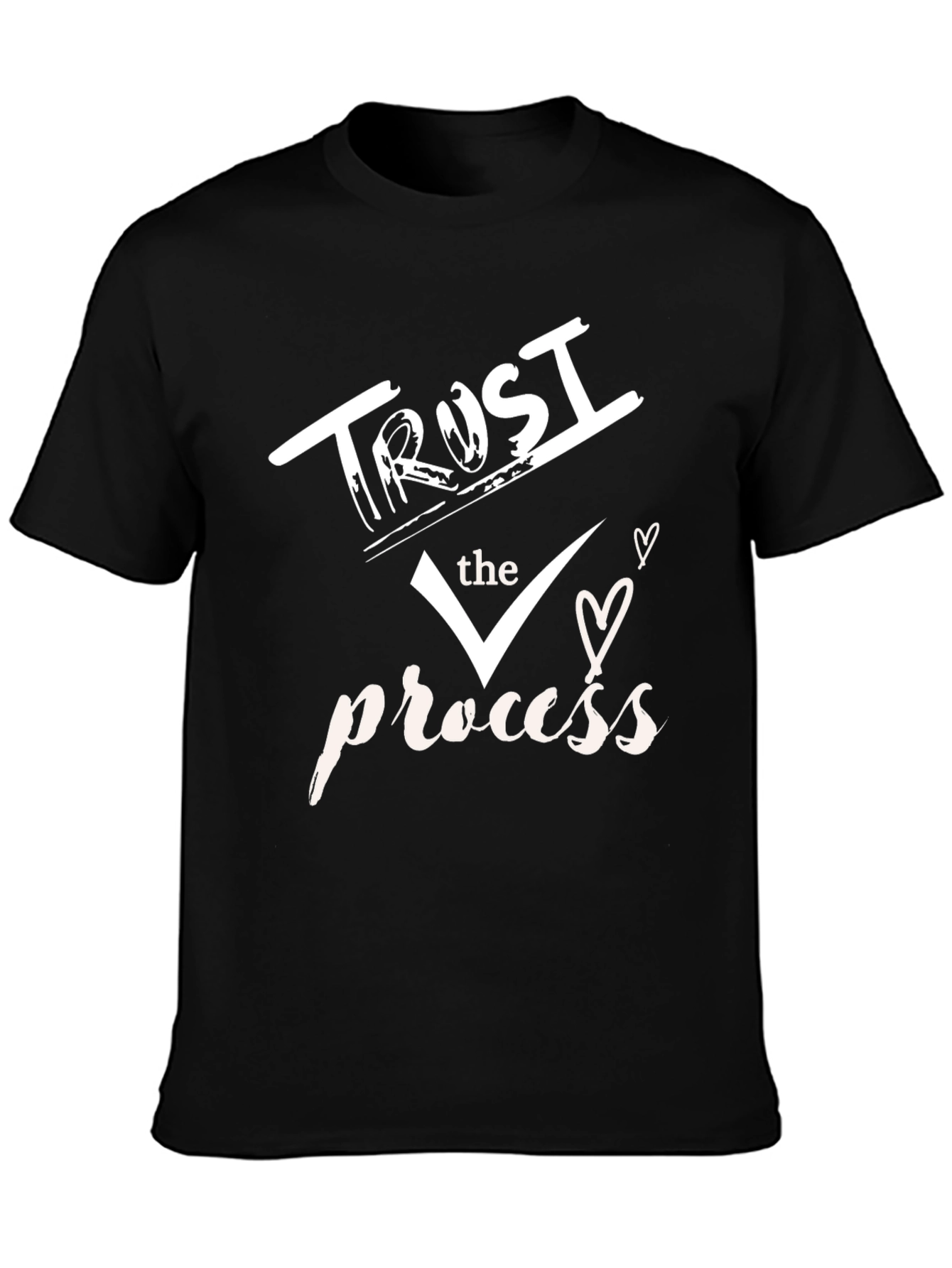 Trust The Process T-Shirt - Motivational Graphic Tee