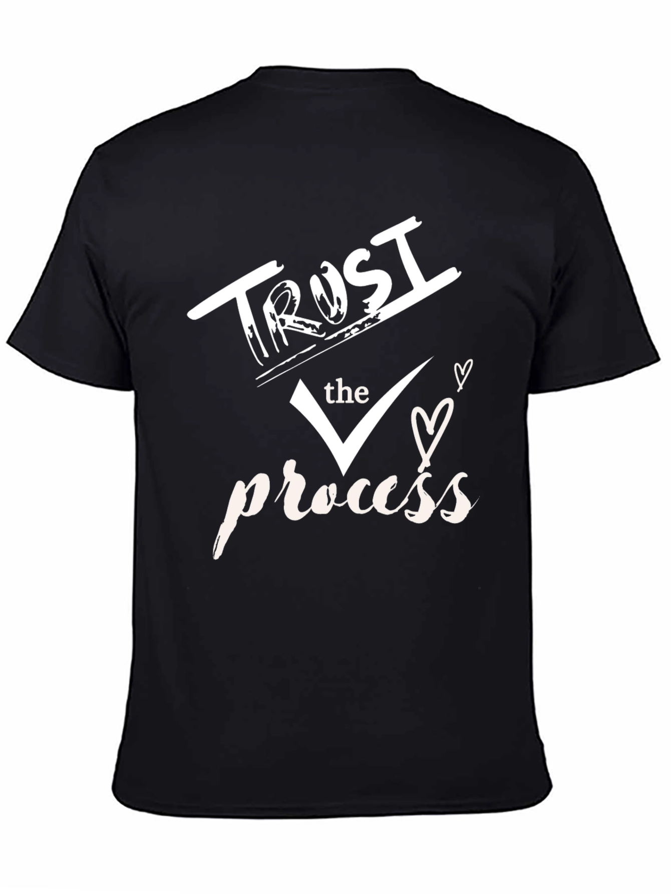 Trust The Process T-Shirt - Motivational Graphic Tee