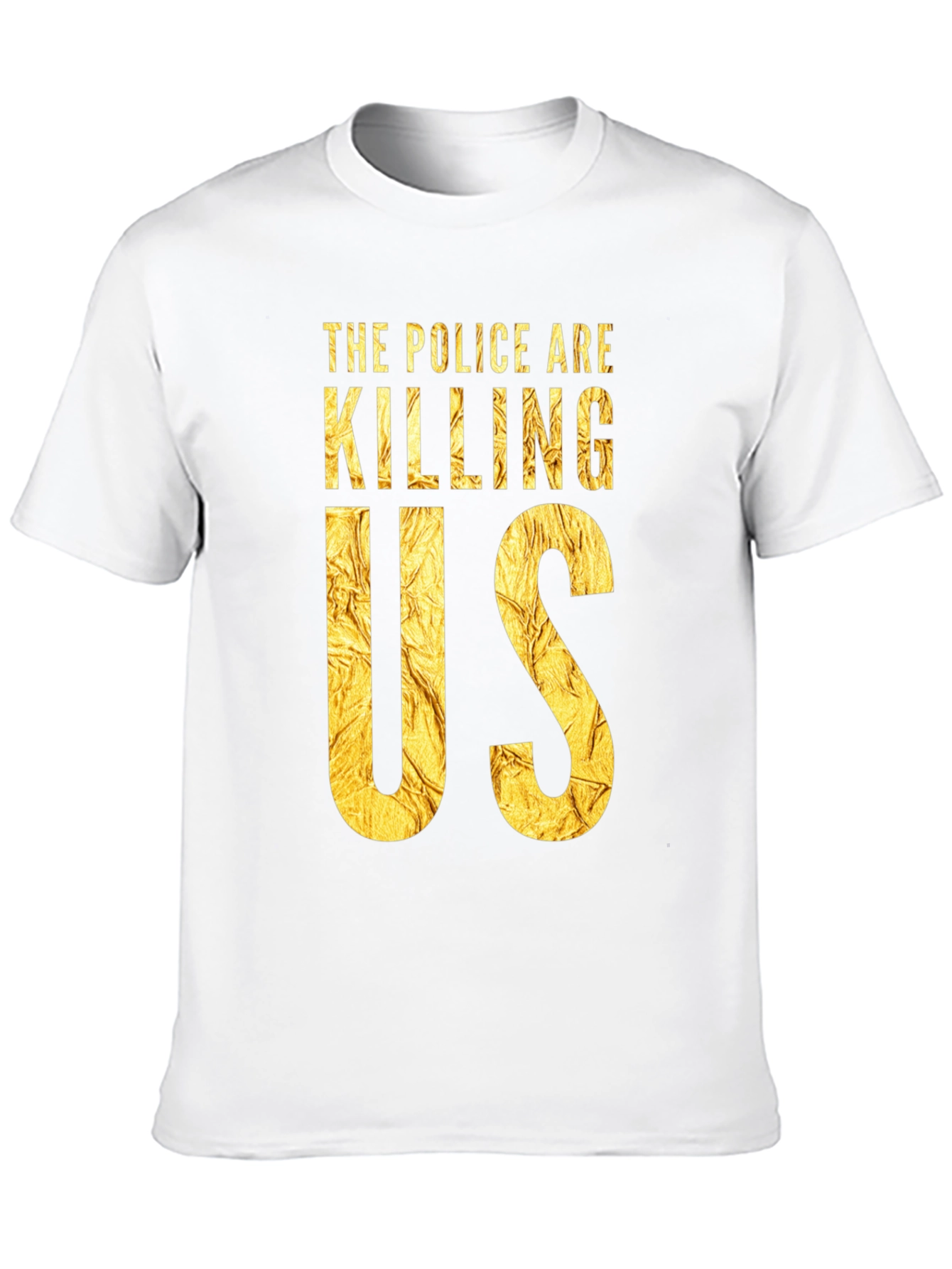 The Police Are Killing Us Black T-Shirt