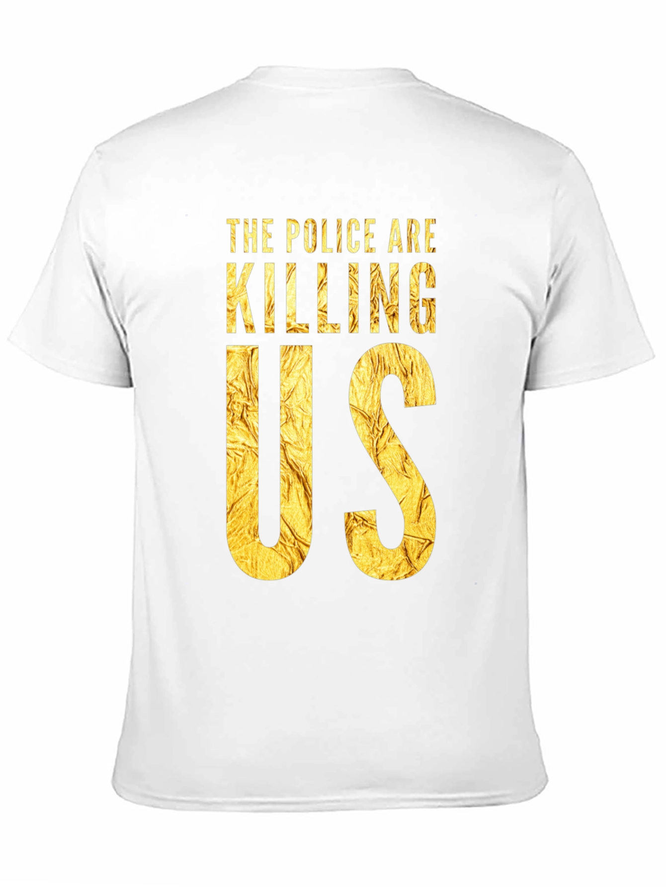 The Police Are Killing Us Black T-Shirt
