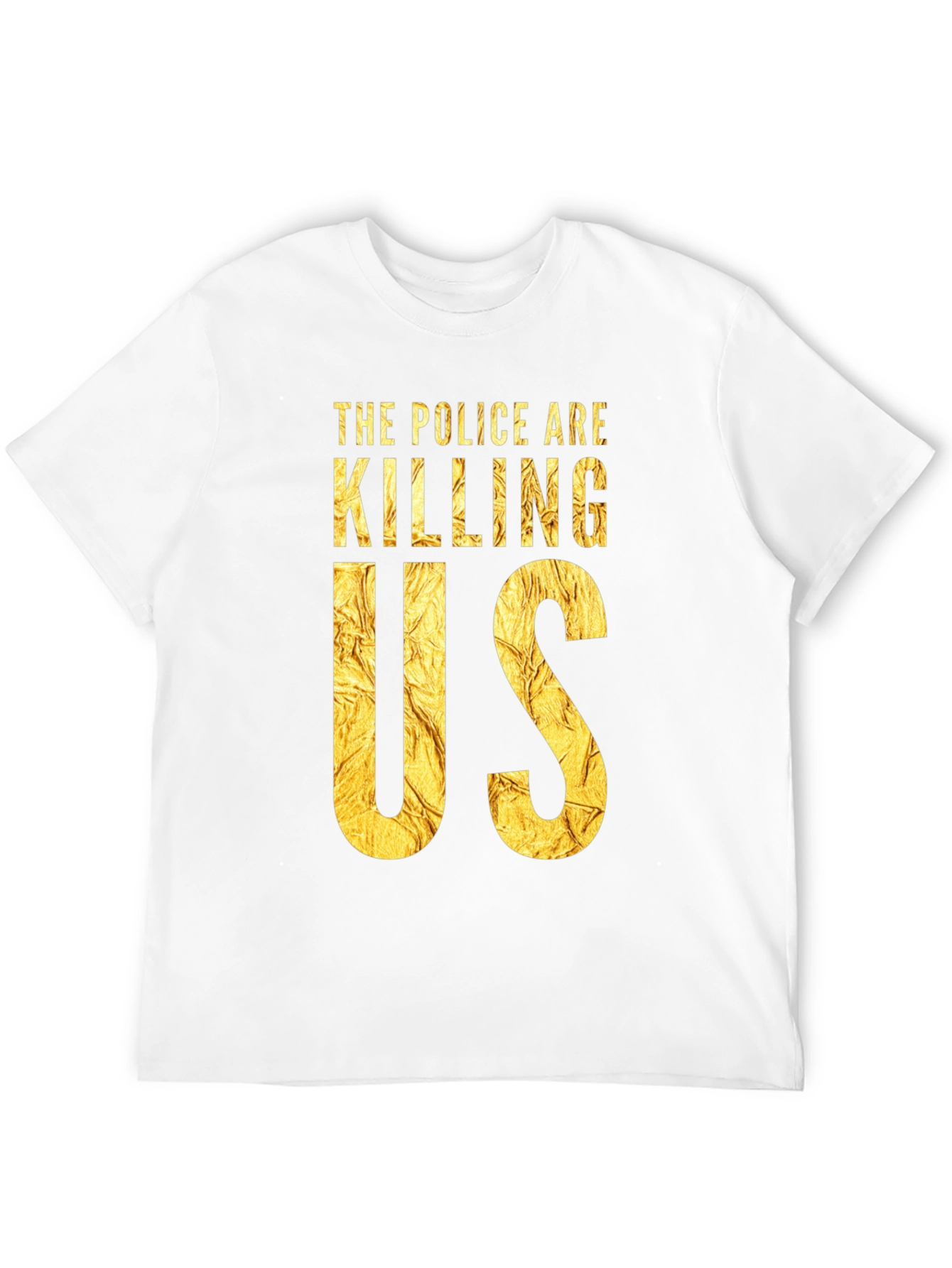 The Police Are Killing Us Black T-Shirt