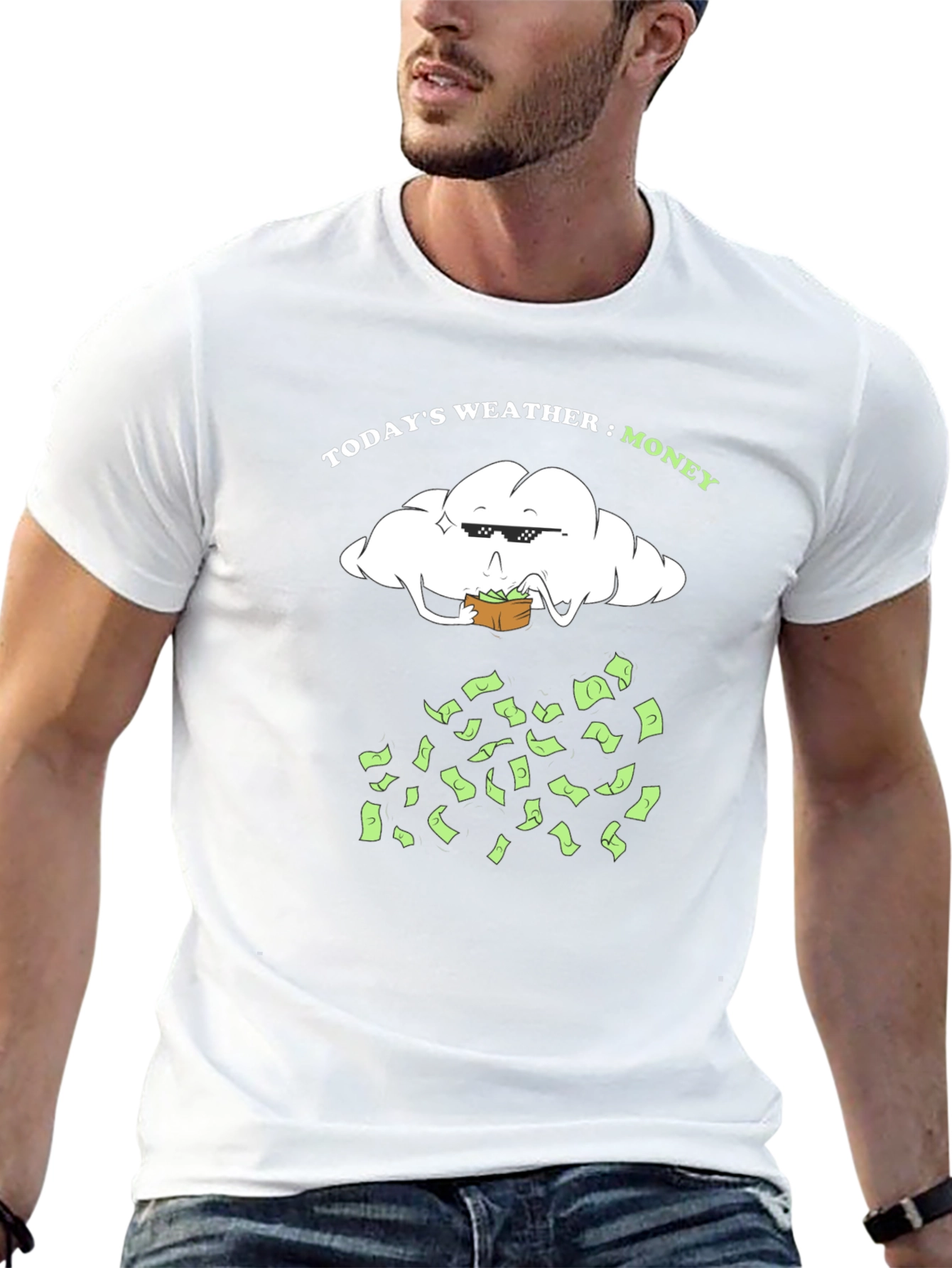 Todays Weather: Money T-Shirt