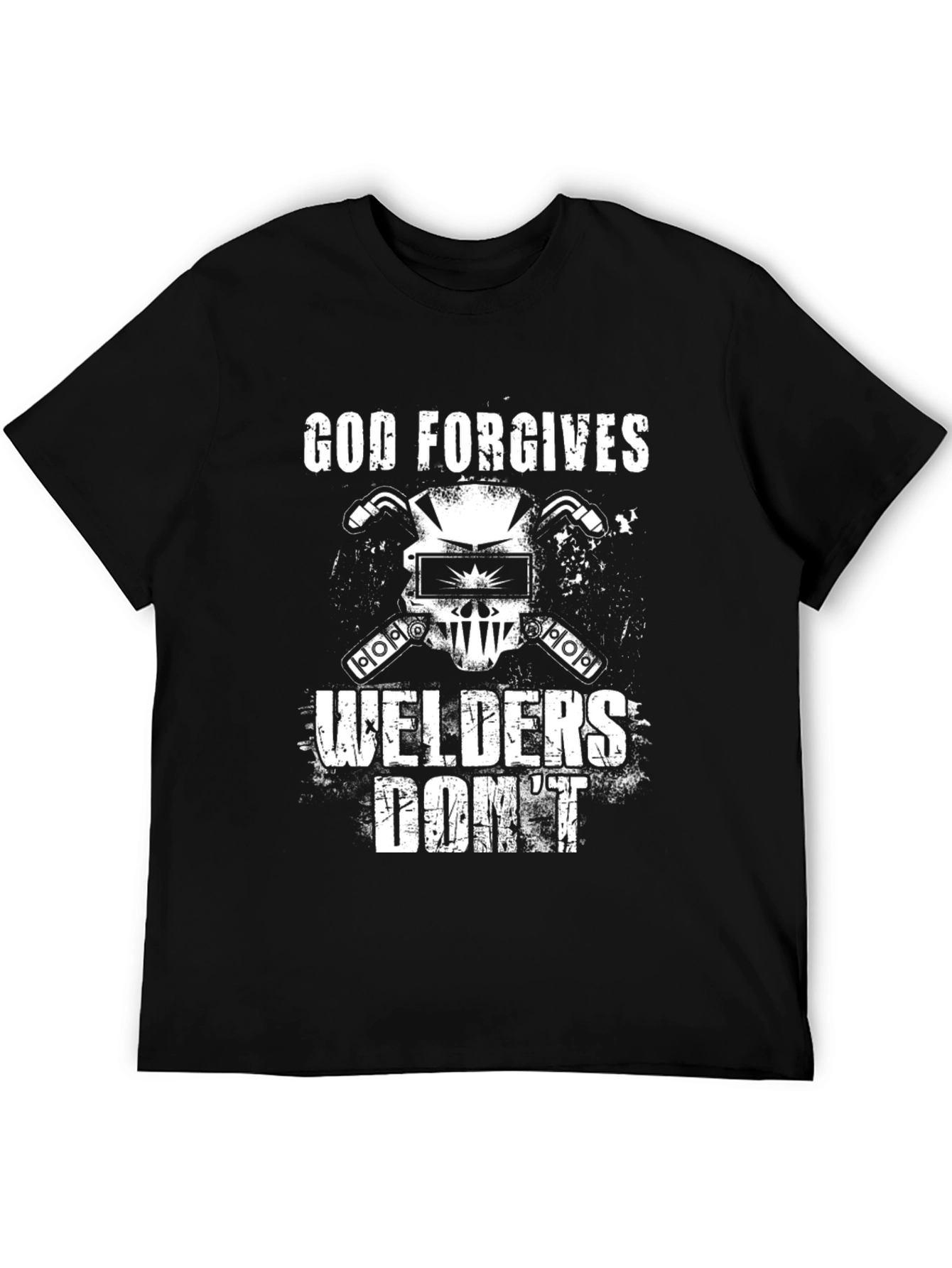 God Forgives Welders Dont Graphic T-Shirt