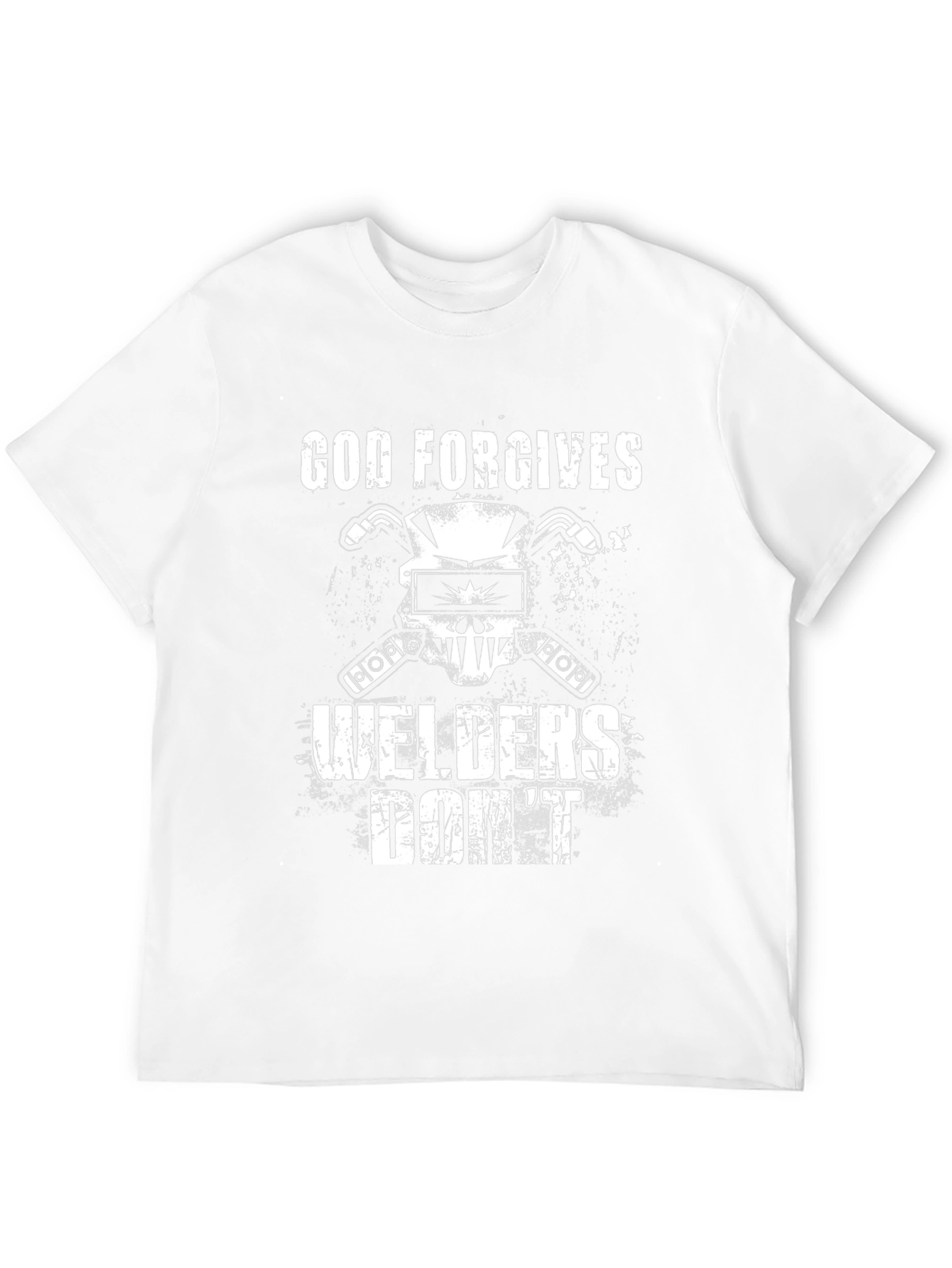God Forgives Welders Dont Graphic T-Shirt