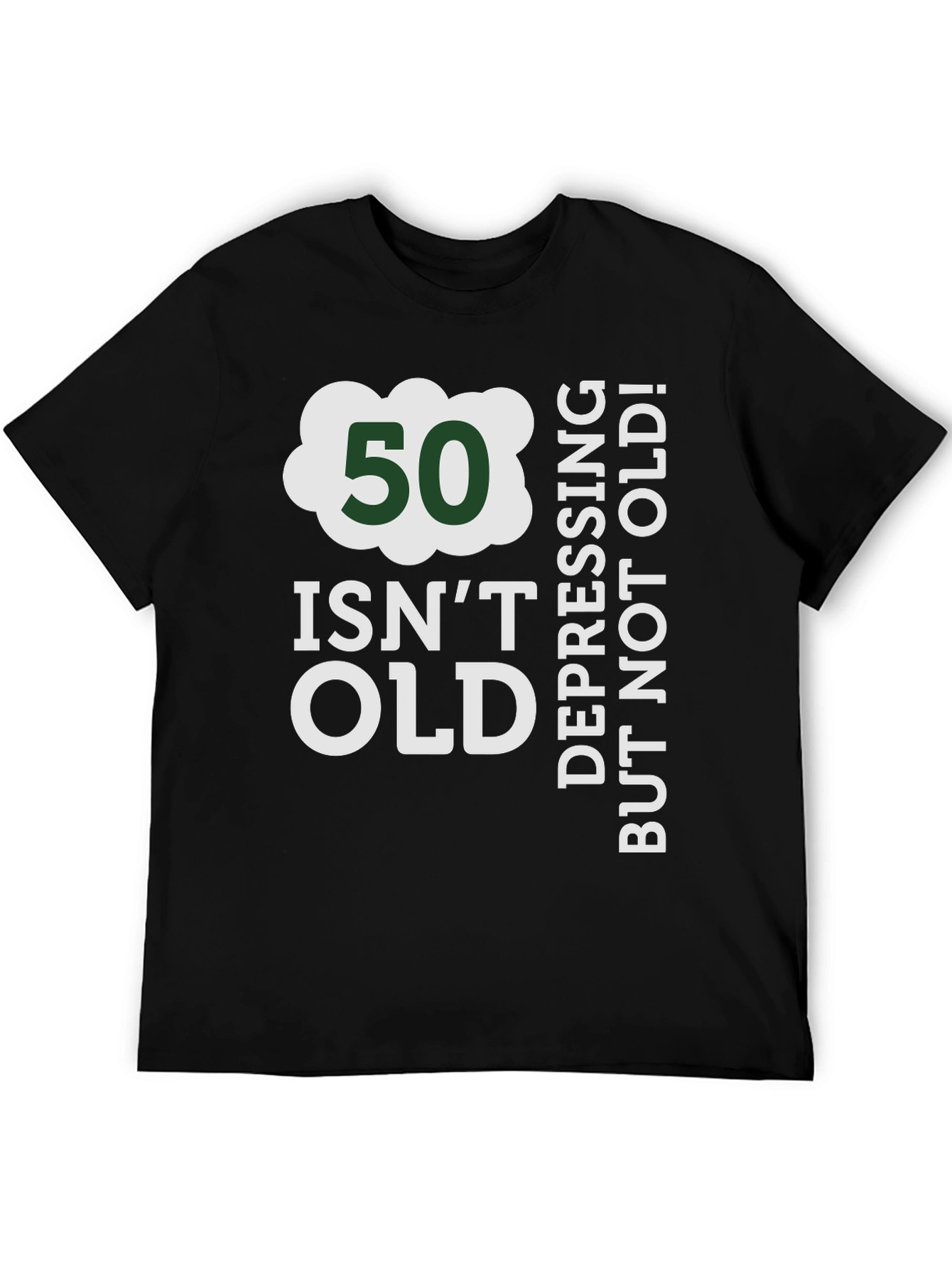 50 Isnt Old T-Shirt - Funny Birthday Gift