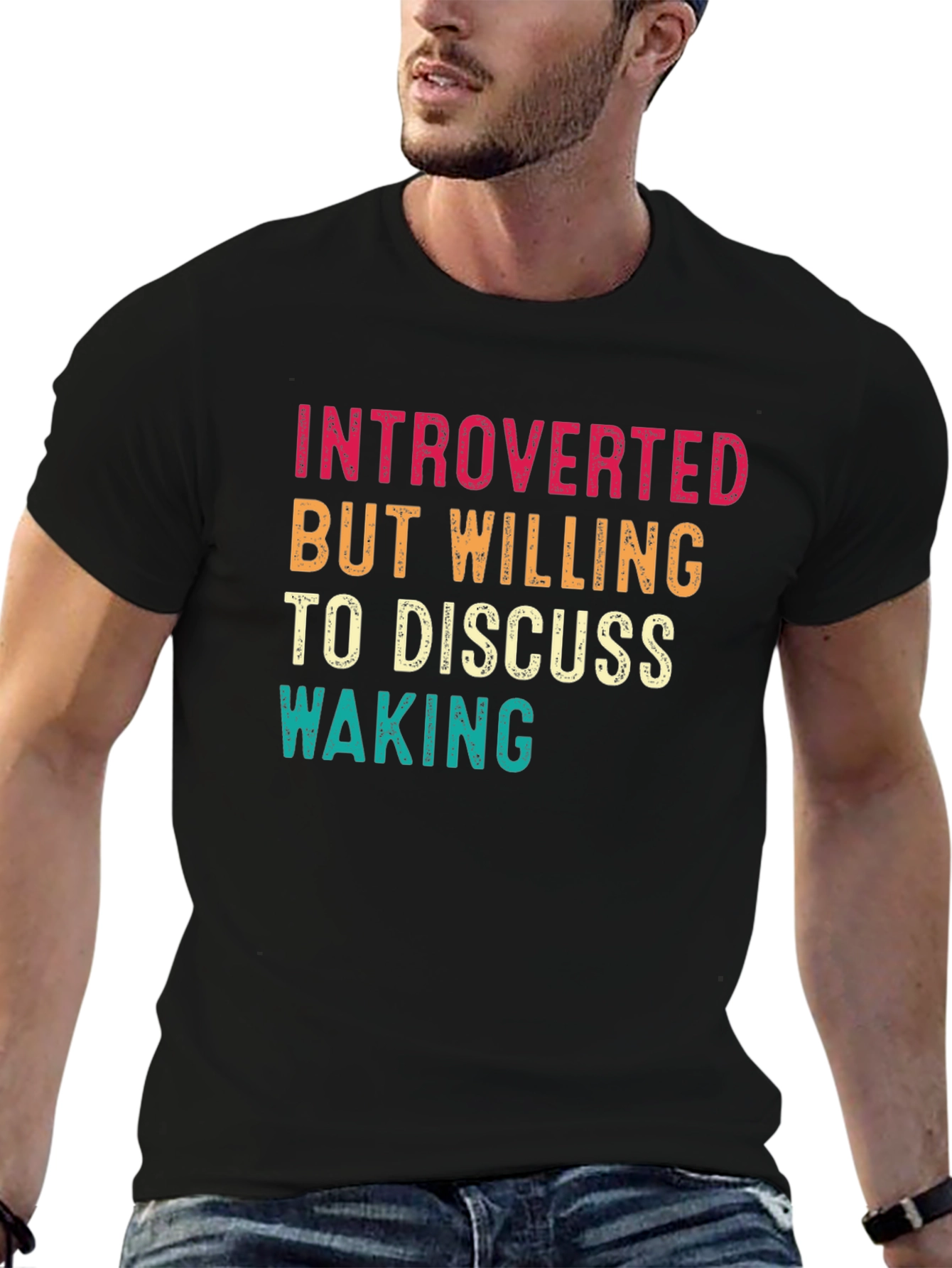 Introverted But Willing to Discuss Waking T-Shirt