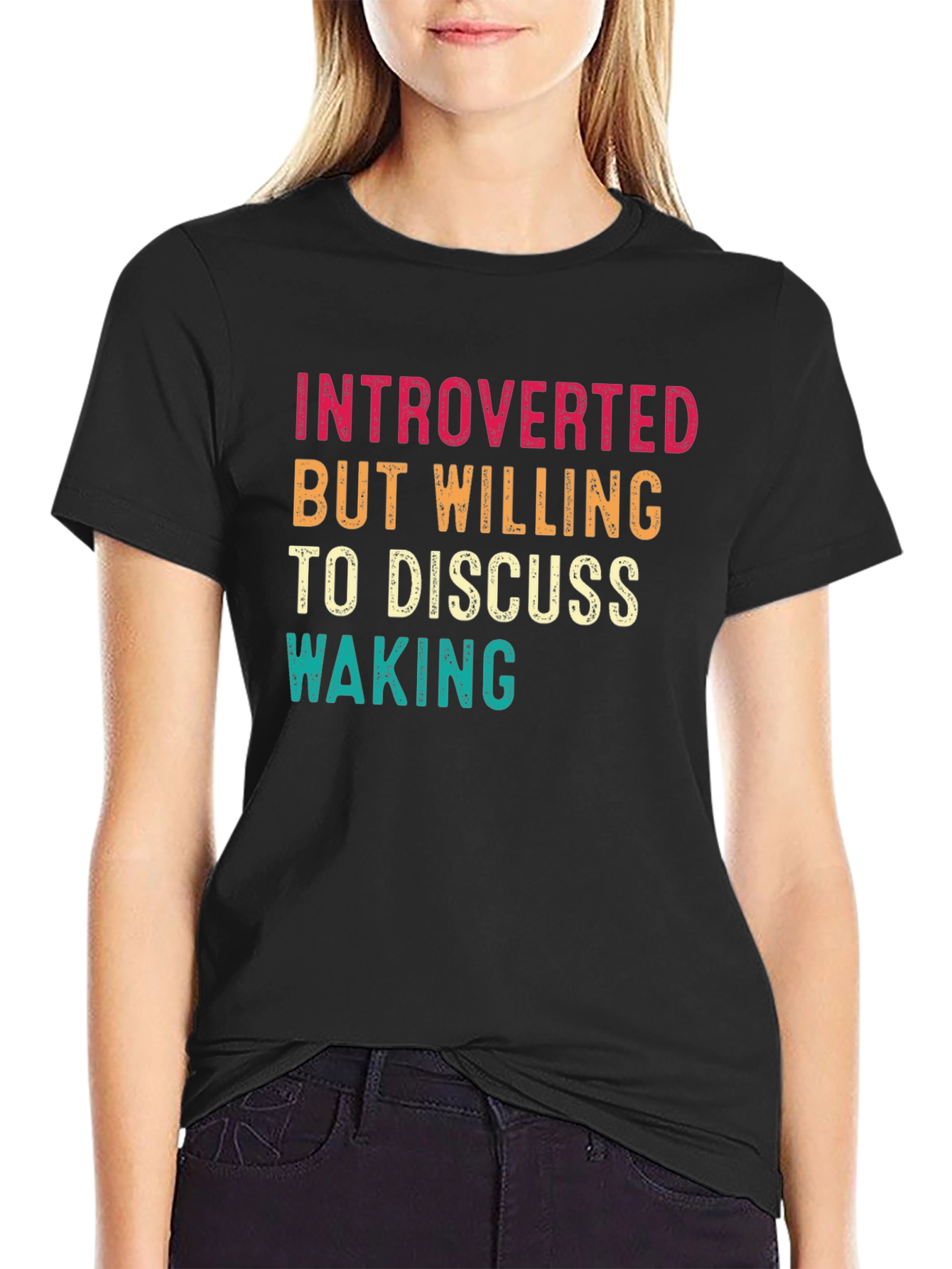Introverted But Willing to Discuss Waking T-Shirt