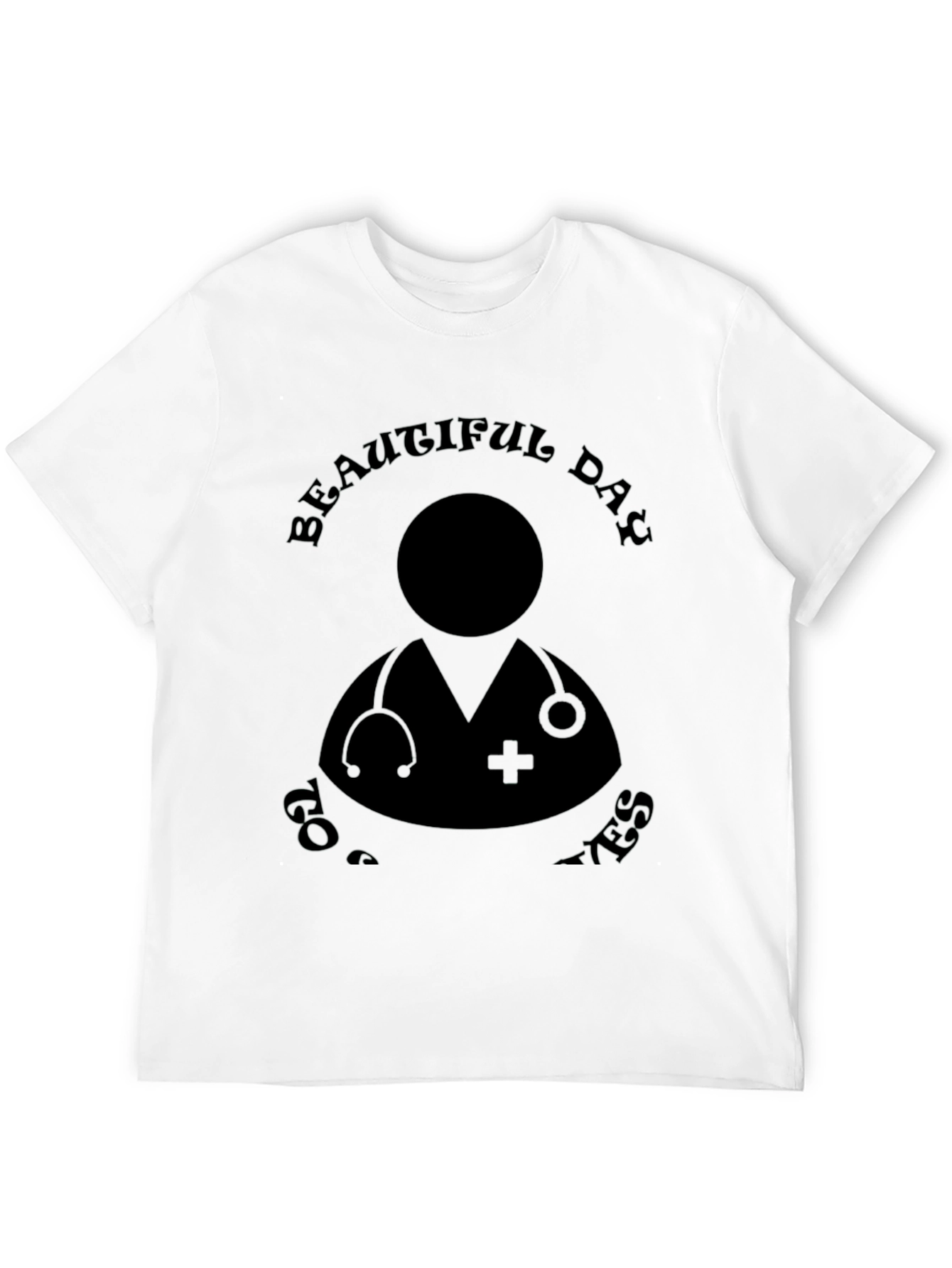 Beautiful Day To Save Lives Graphic Tee - Unisex