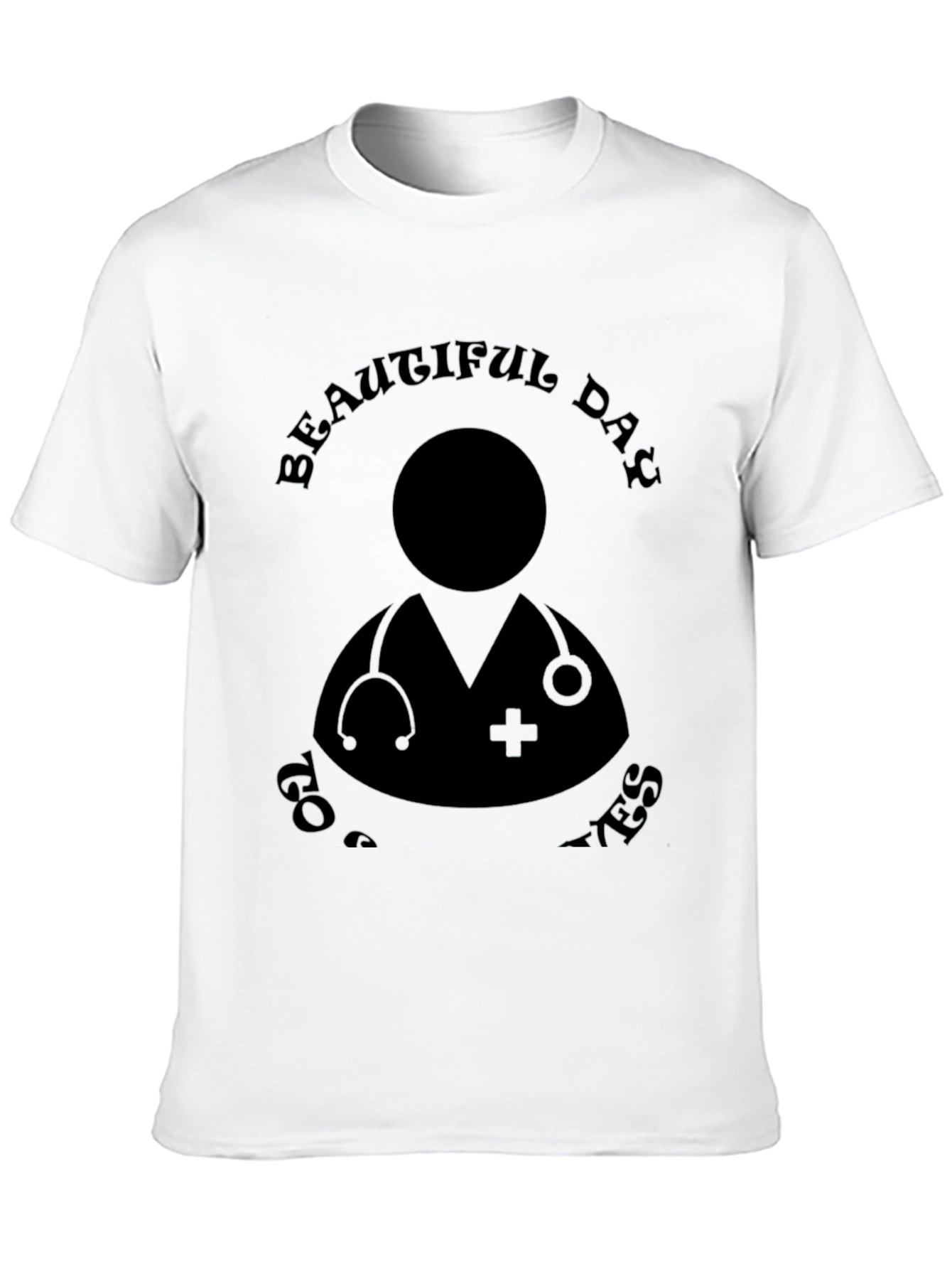 Beautiful Day To Save Lives Graphic Tee - Unisex