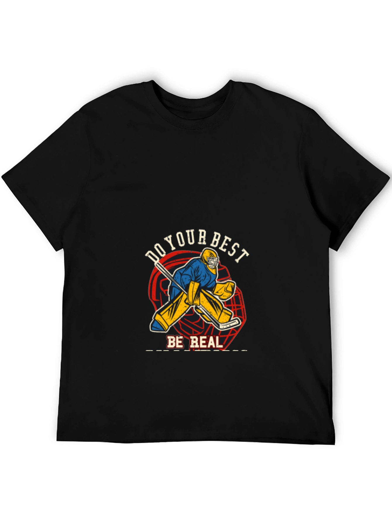 Do Your Best Be Real Black T-Shirt