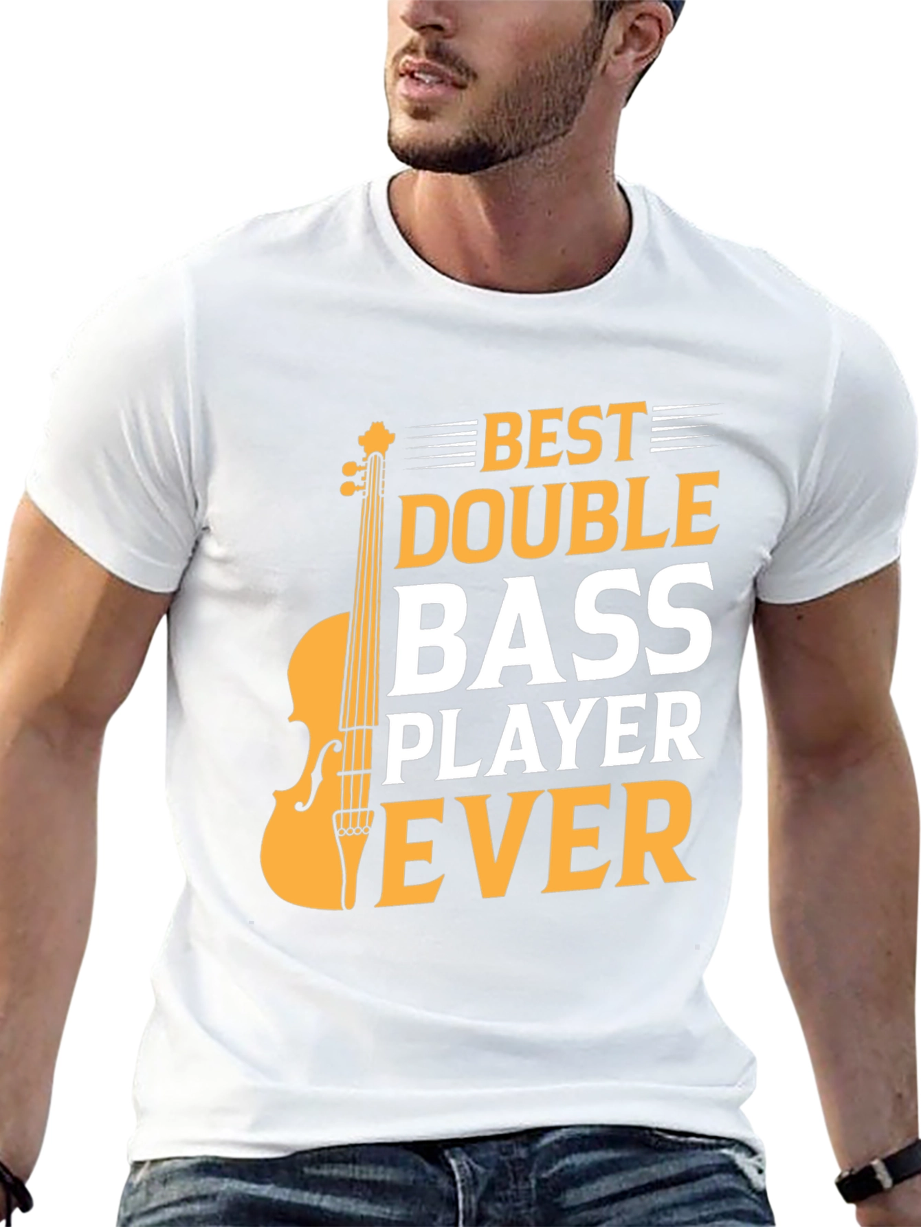 Best Double Bass Player Ever - Graphic T-Shirt