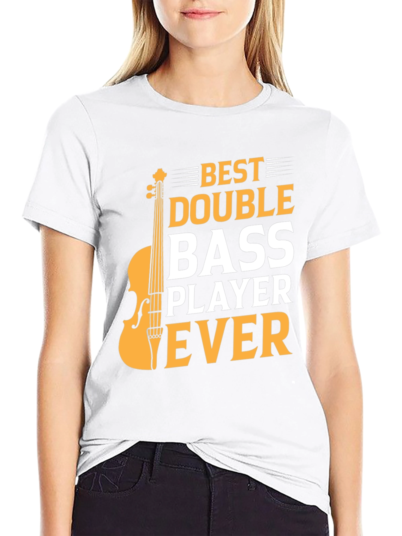 Best Double Bass Player Ever - Graphic T-Shirt