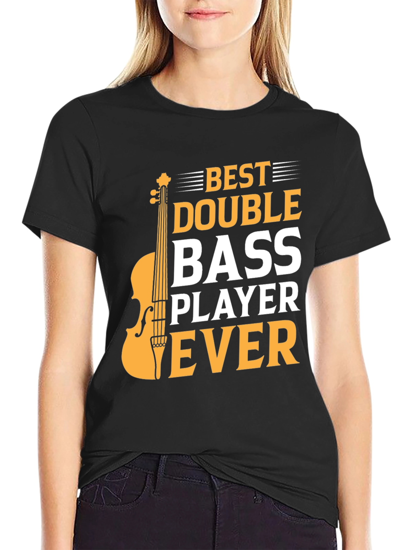 Best Double Bass Player Ever - Graphic T-Shirt