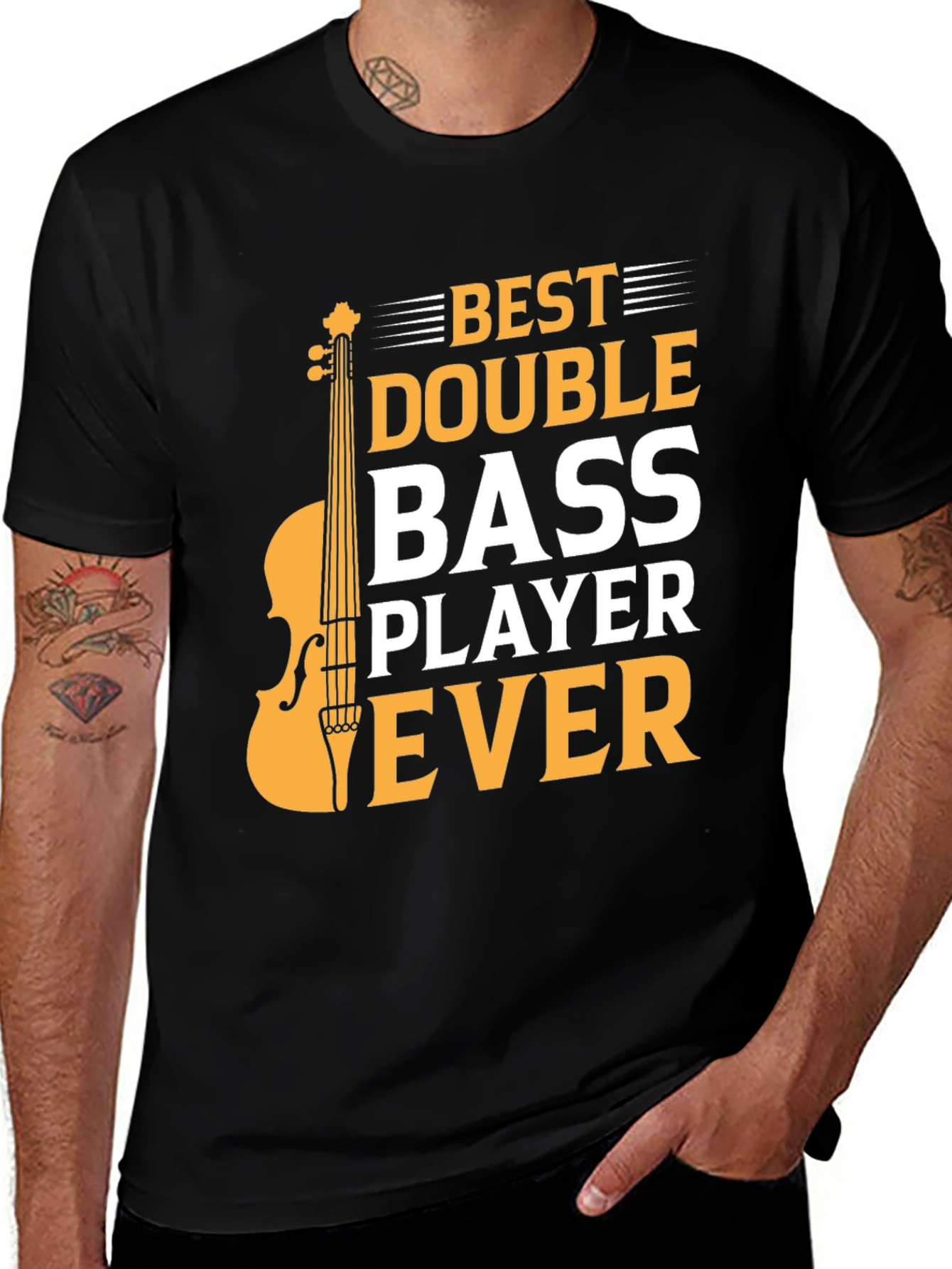 Best Double Bass Player Ever - Graphic T-Shirt