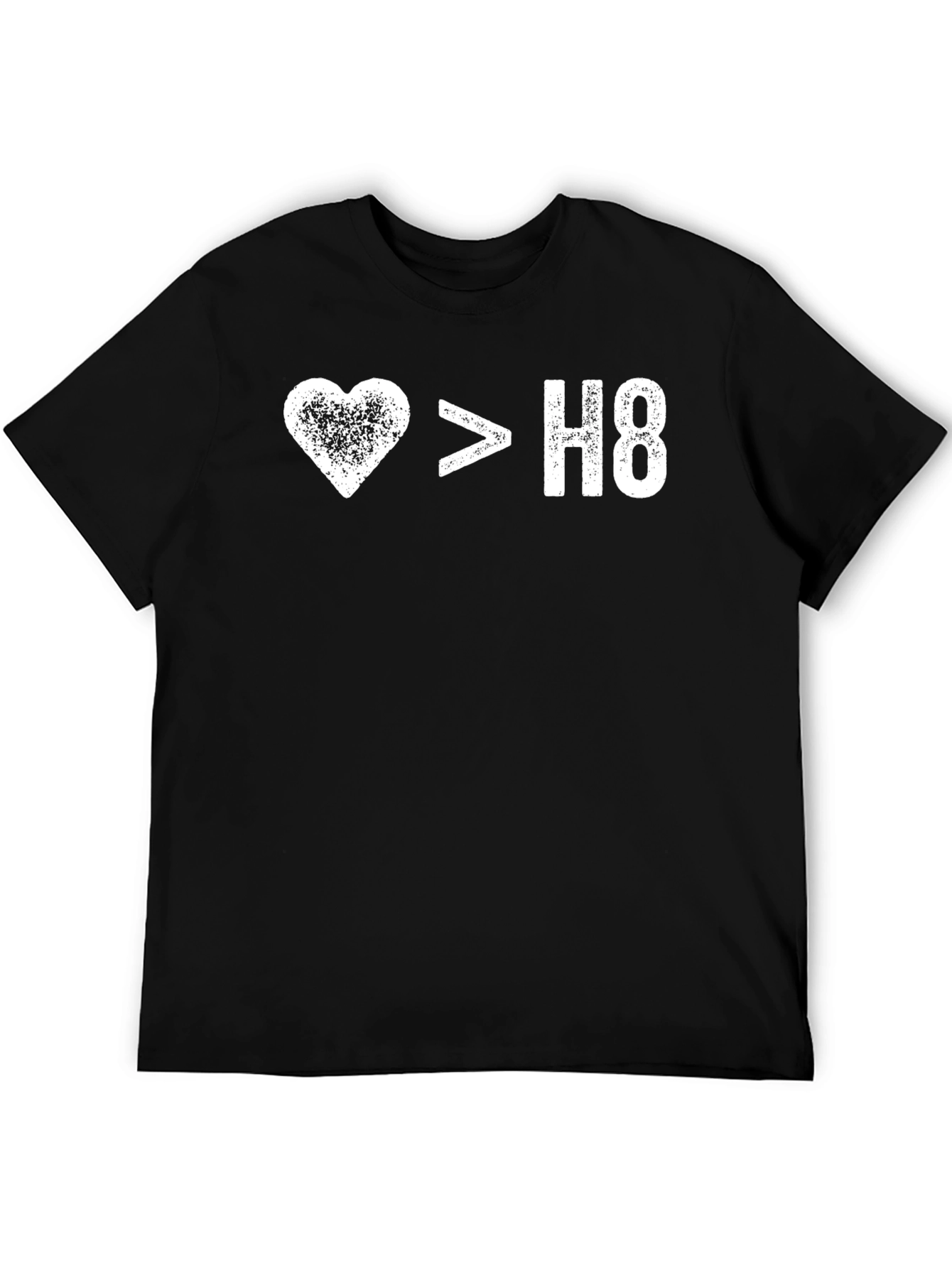 Love is Greater Than Hate T-Shirt