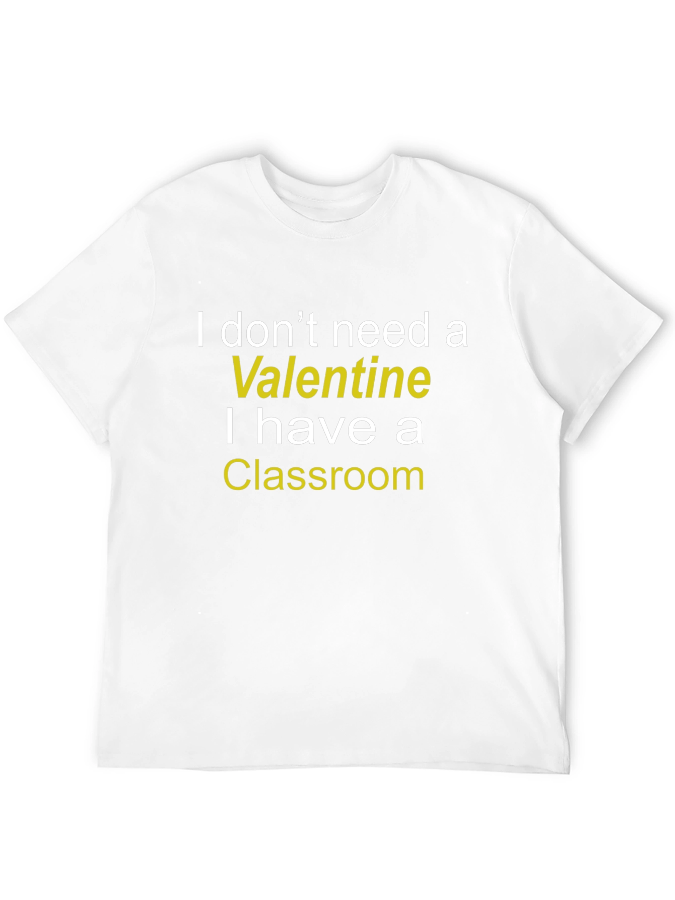 Funny Teacher Valentines Day T-Shirt