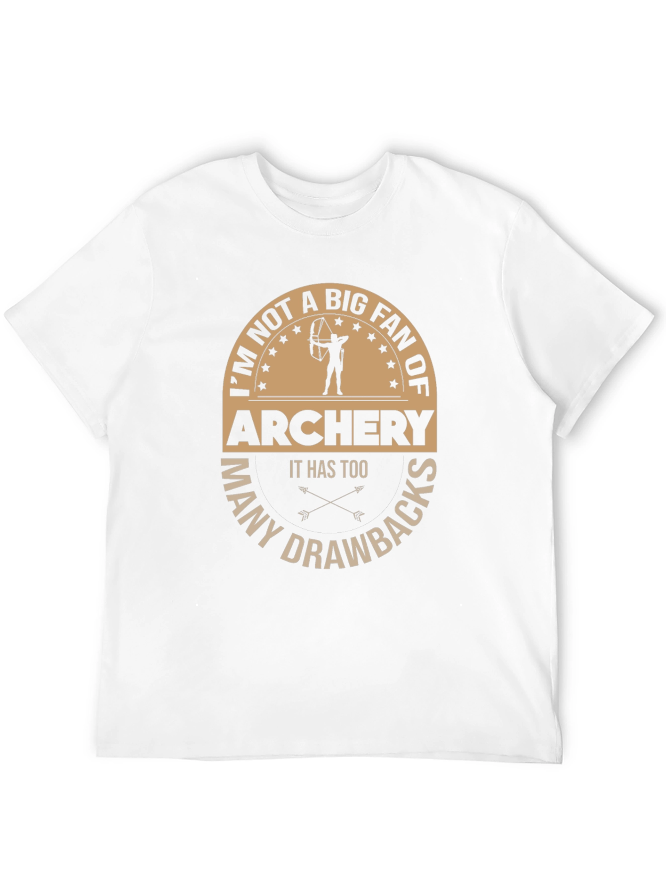 Archery Humor T-Shirt: Many Drawbacks